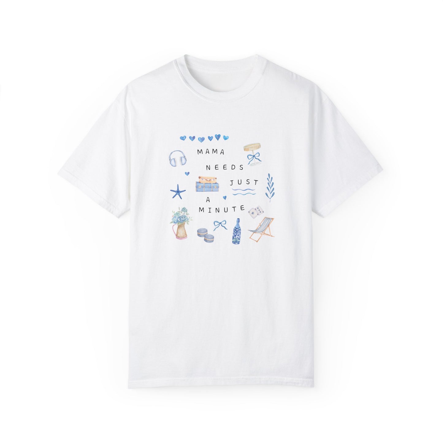 Mama Needs a Minute On The Coast Comfort Colors Graphic Tee