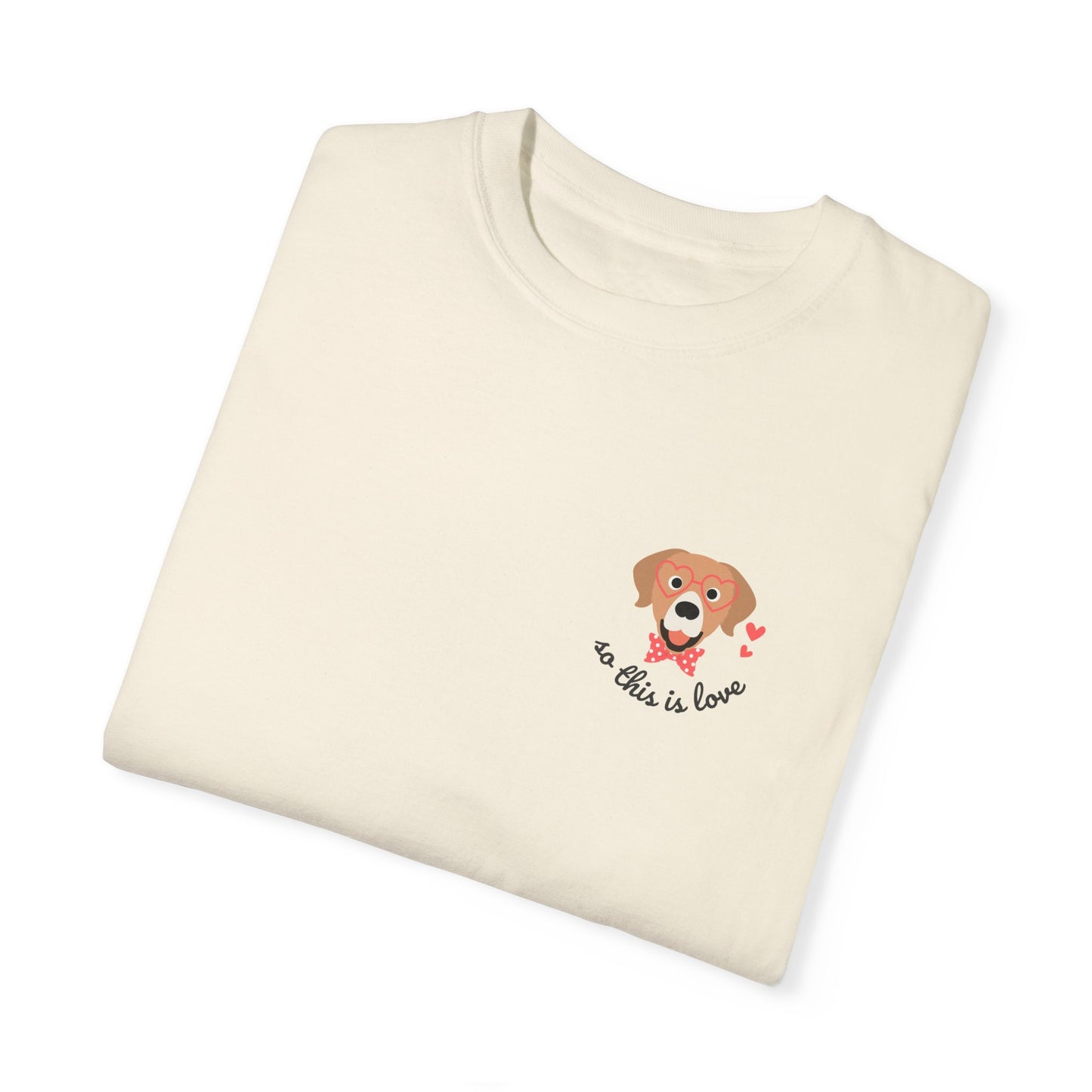 So This Is Love Golden Retriever Comfort Colors Graphic Tee