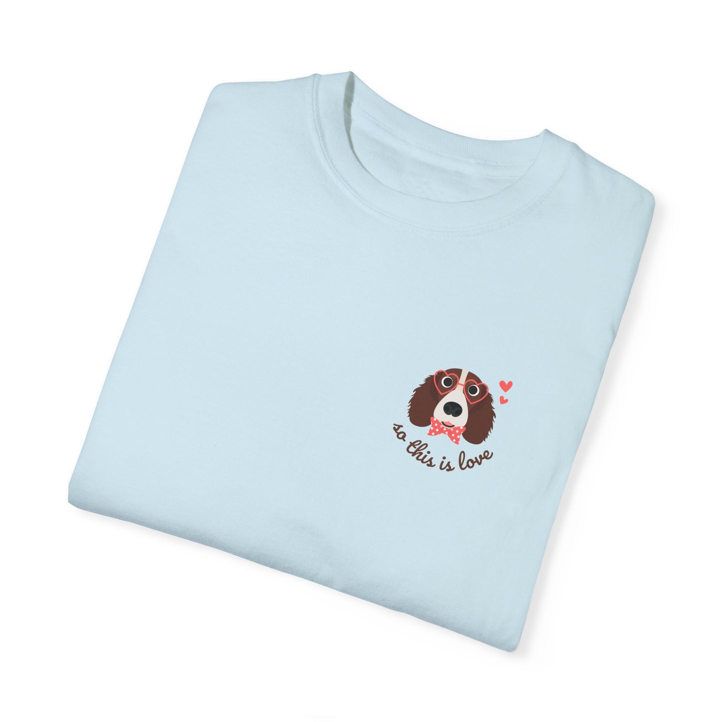 So This Is Love Brittany Spaniel Comfort Colors Graphic Tee