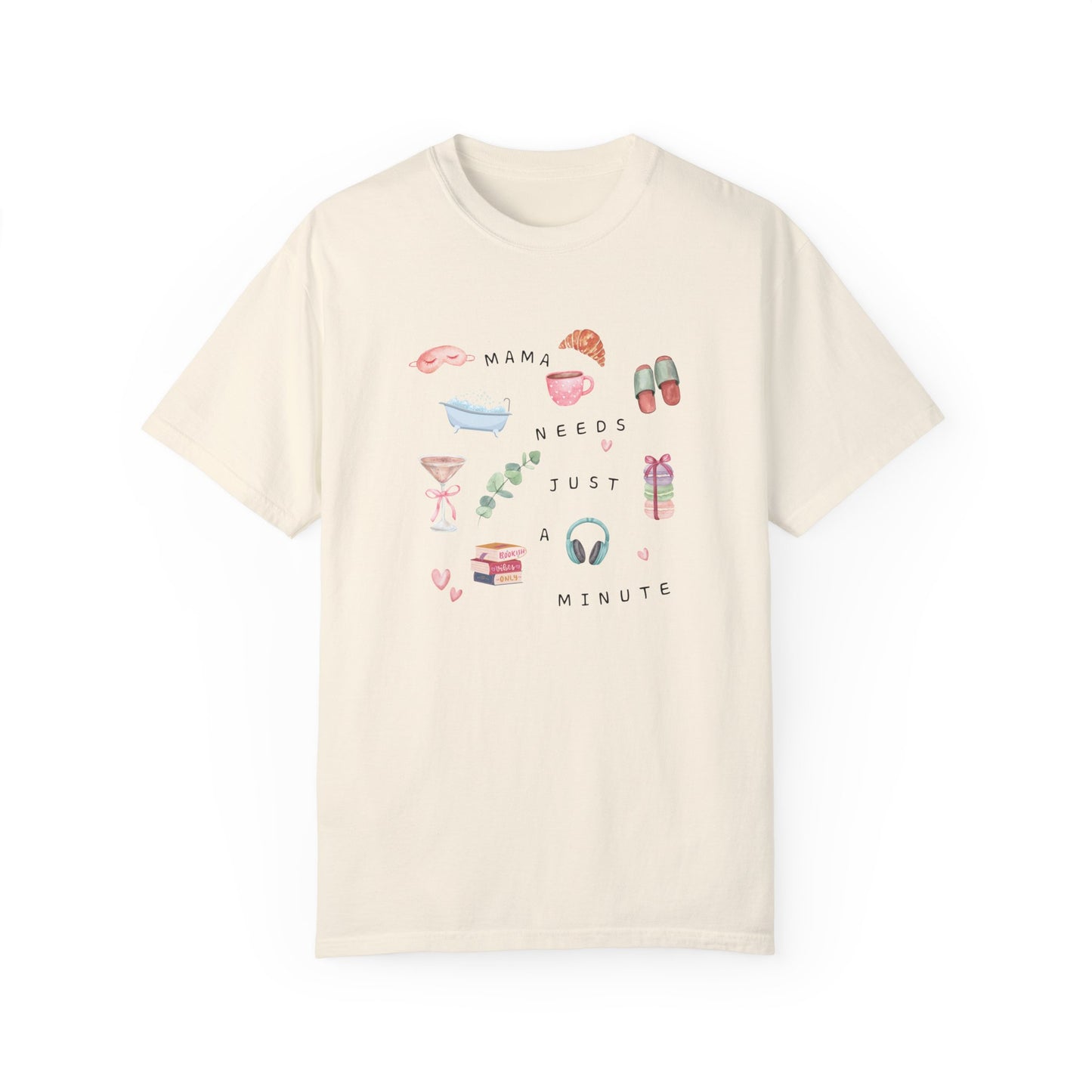 Mama Needs a Minute At The Spa Comfort Colors Graphic Tee