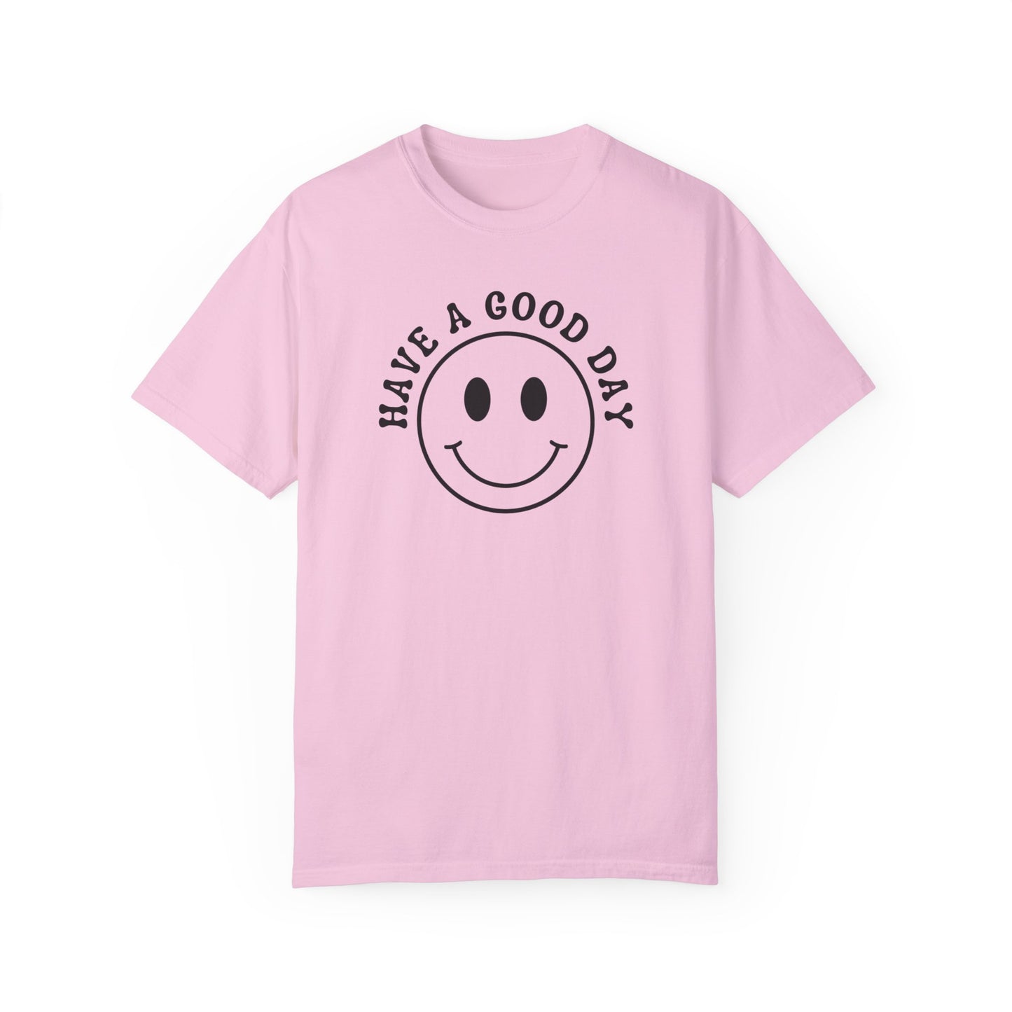 Have a Good Day CC Shirt