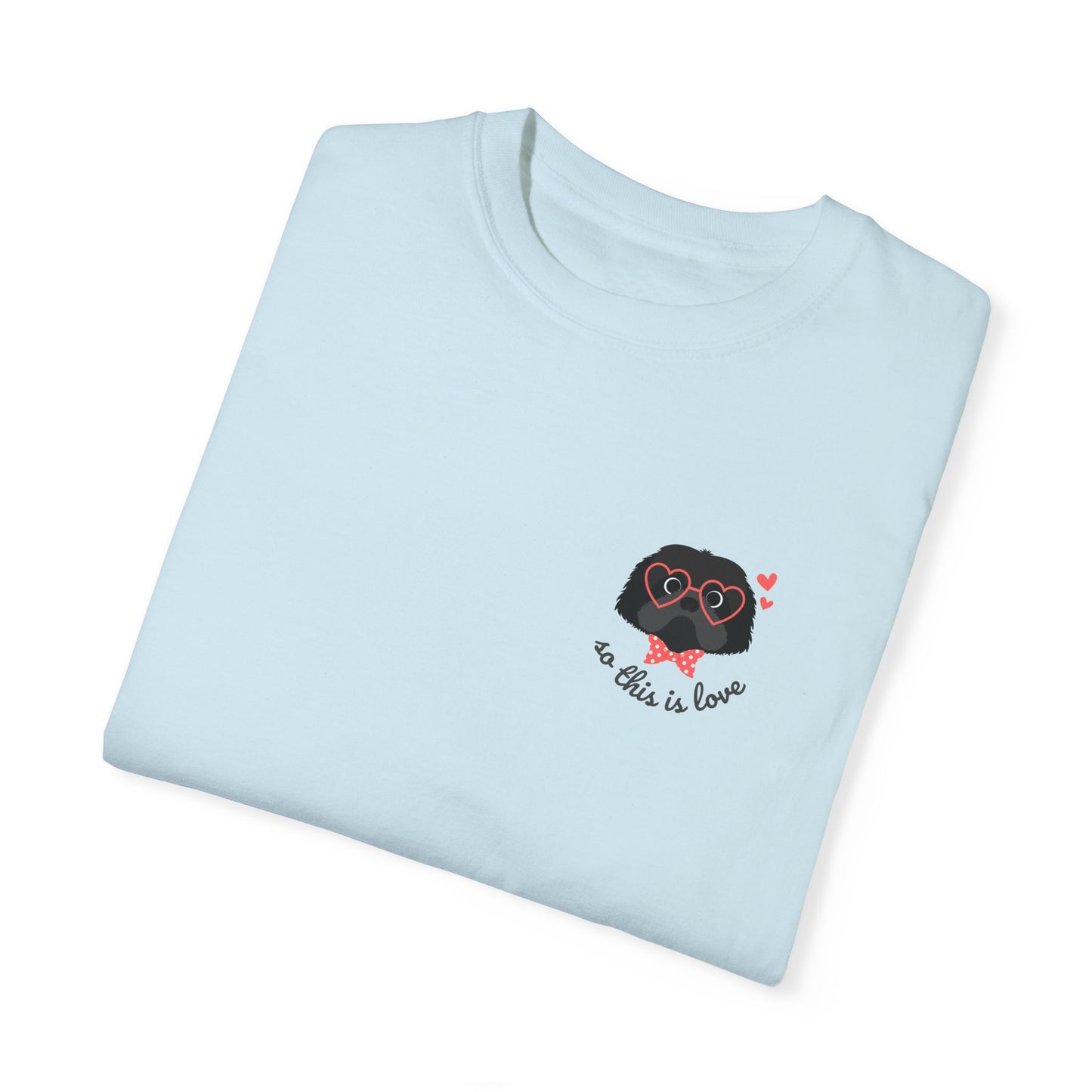 So This Is Love Shih Tzu (black) Comfort Colors Graphic Tee