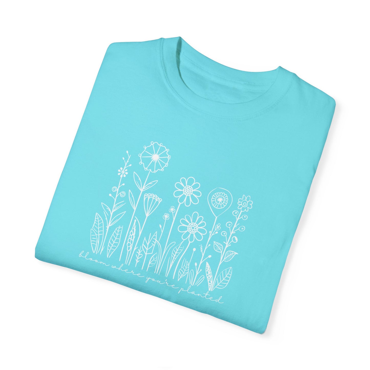 Bloom Where You're Planted Comfort Colors Graphic Tee