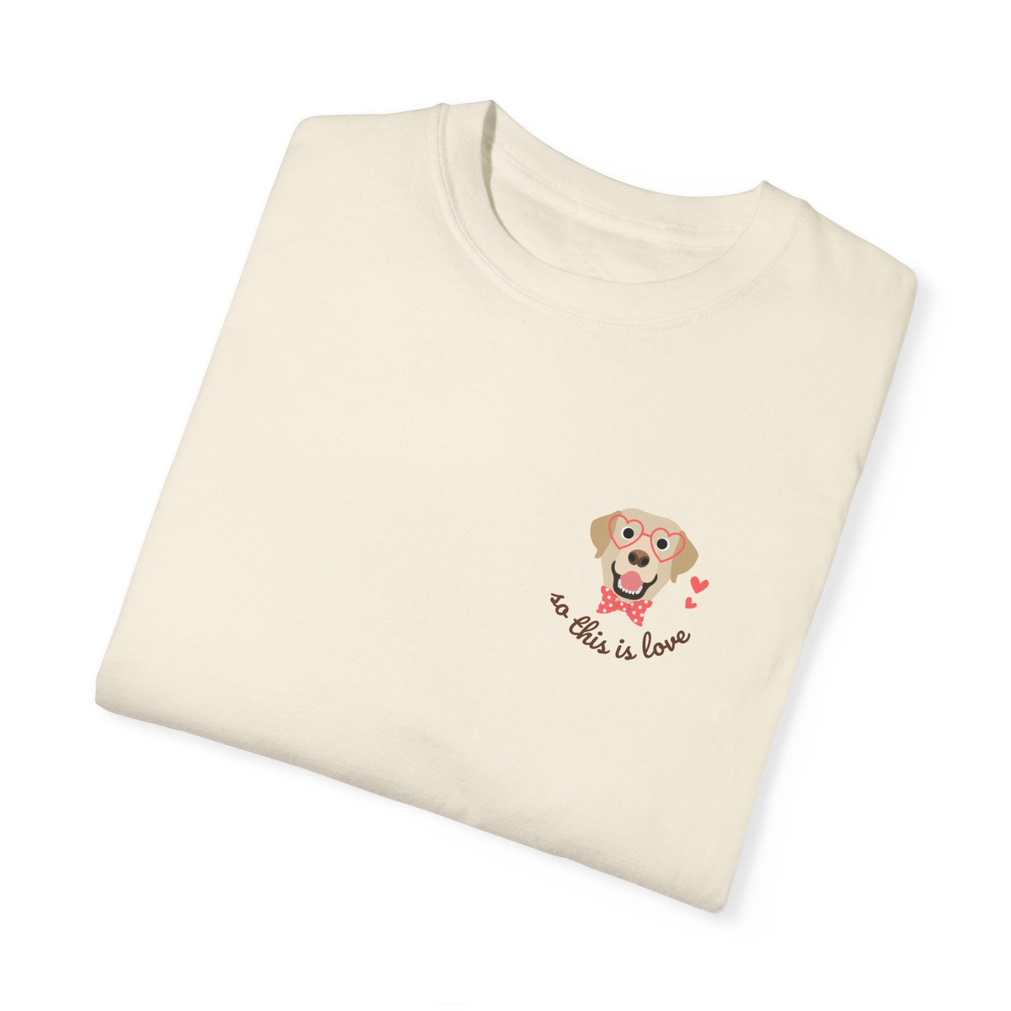 So This Is Love Yellow Lab Comfort Colors Graphic Tee