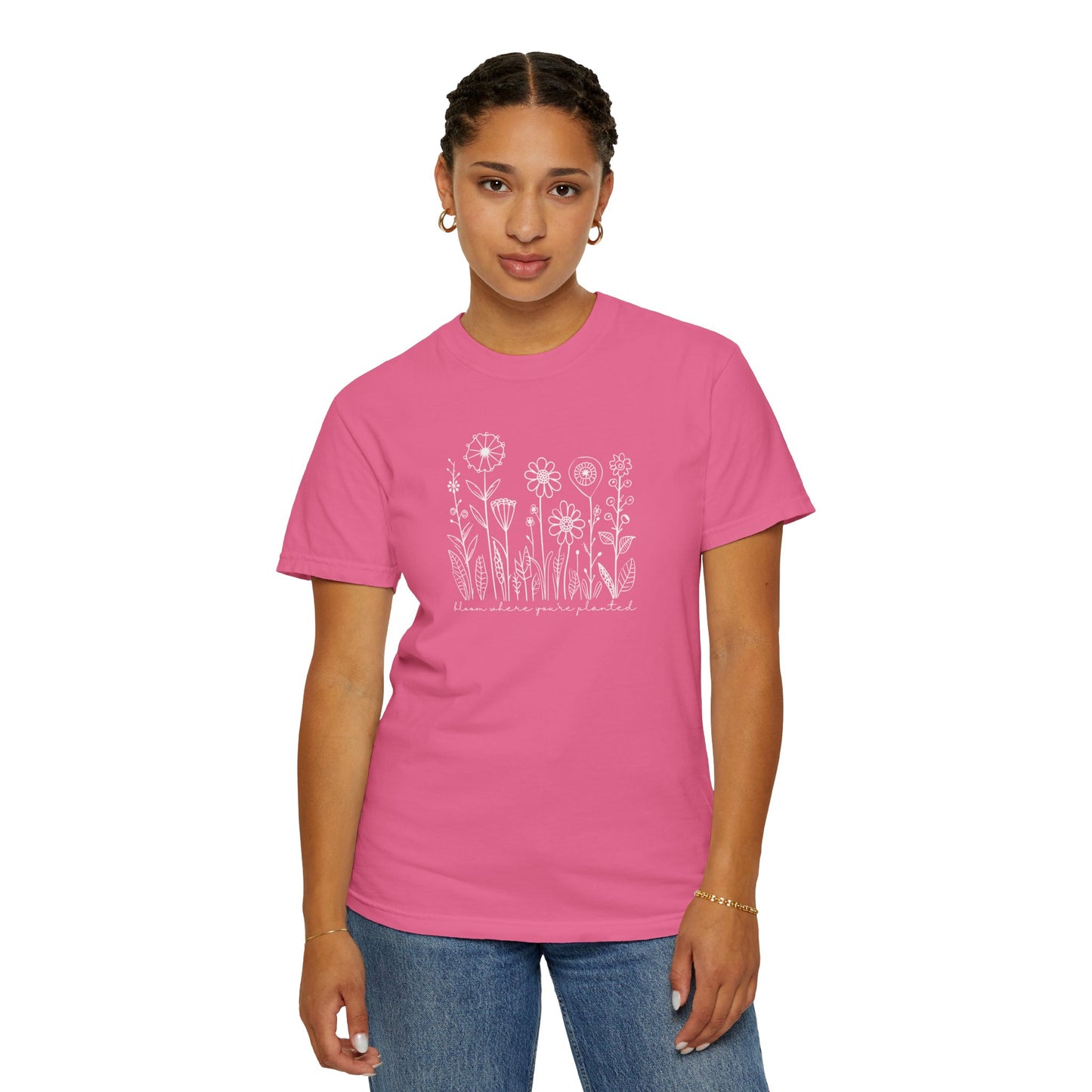Bloom Where You're Planted Comfort Colors Graphic Tee
