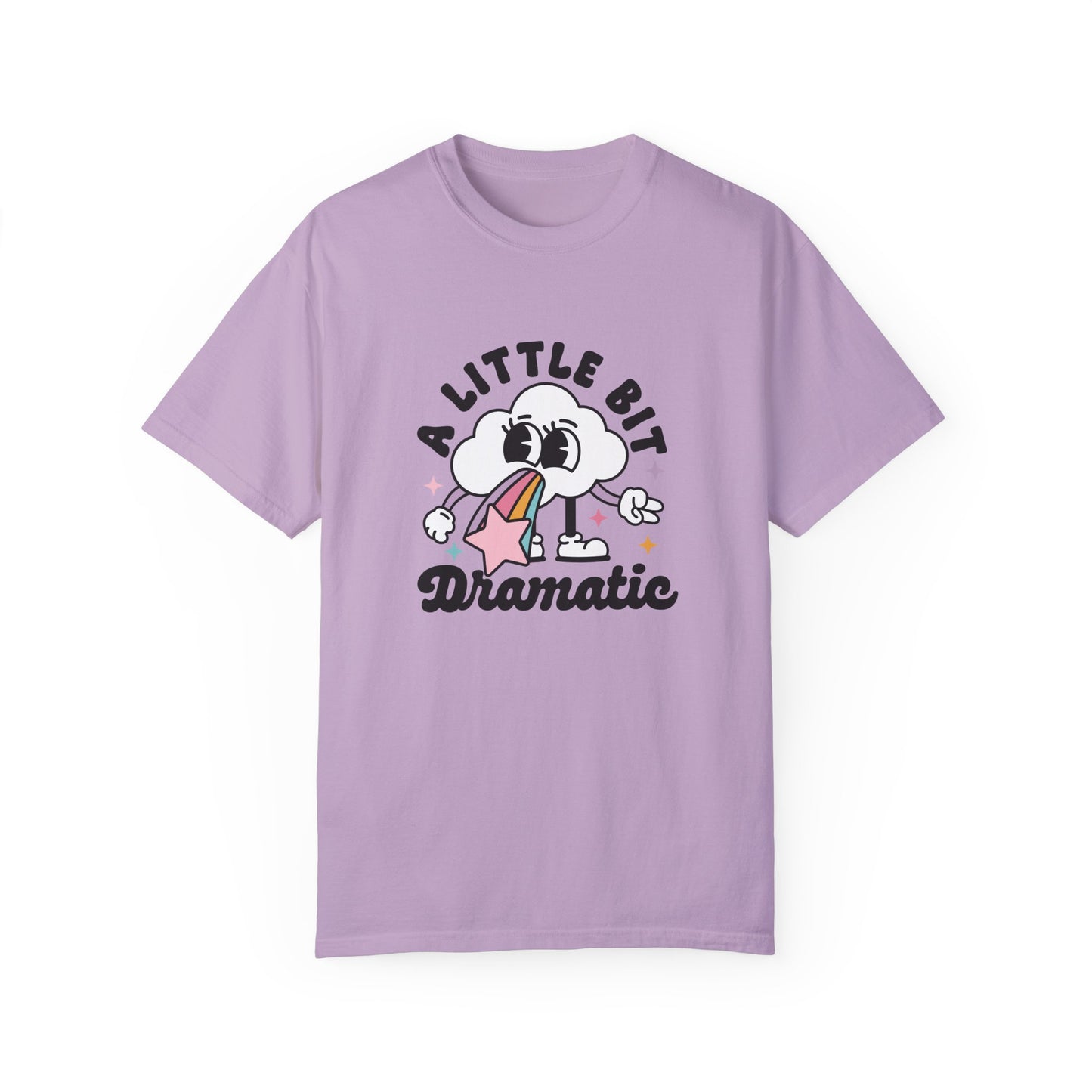 A Little Bit Dramatic Comfort Colors Graphic Tee