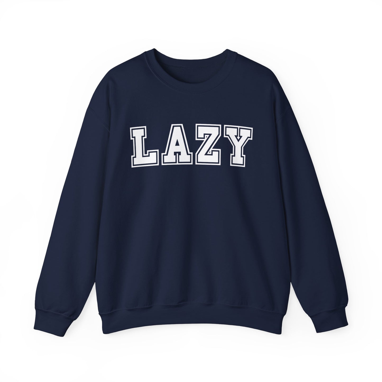 Lazy Gildan Sweatshirt