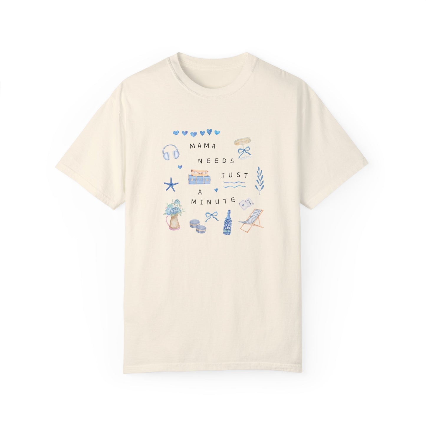 Mama Needs a Minute On The Coast Comfort Colors Graphic Tee
