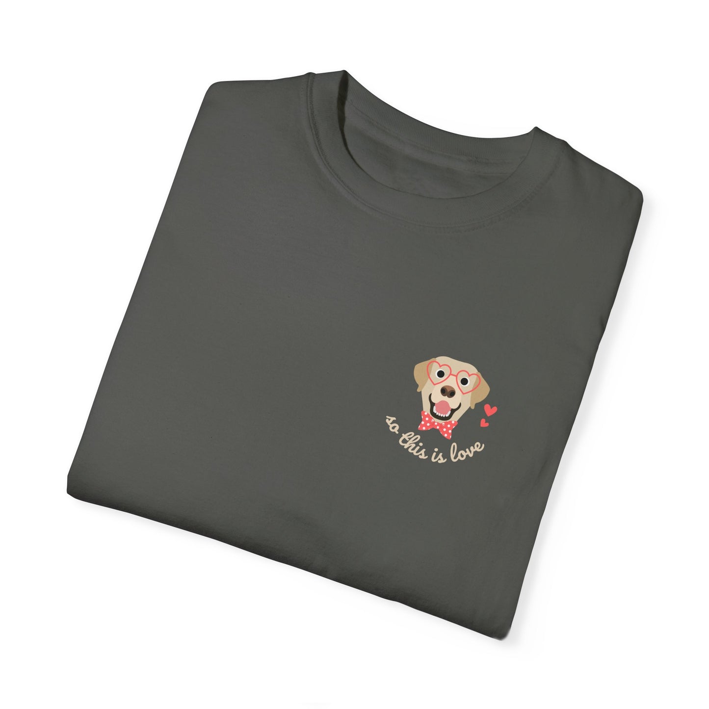 So This Is Love Yellow Lab Comfort Colors Graphic Tee