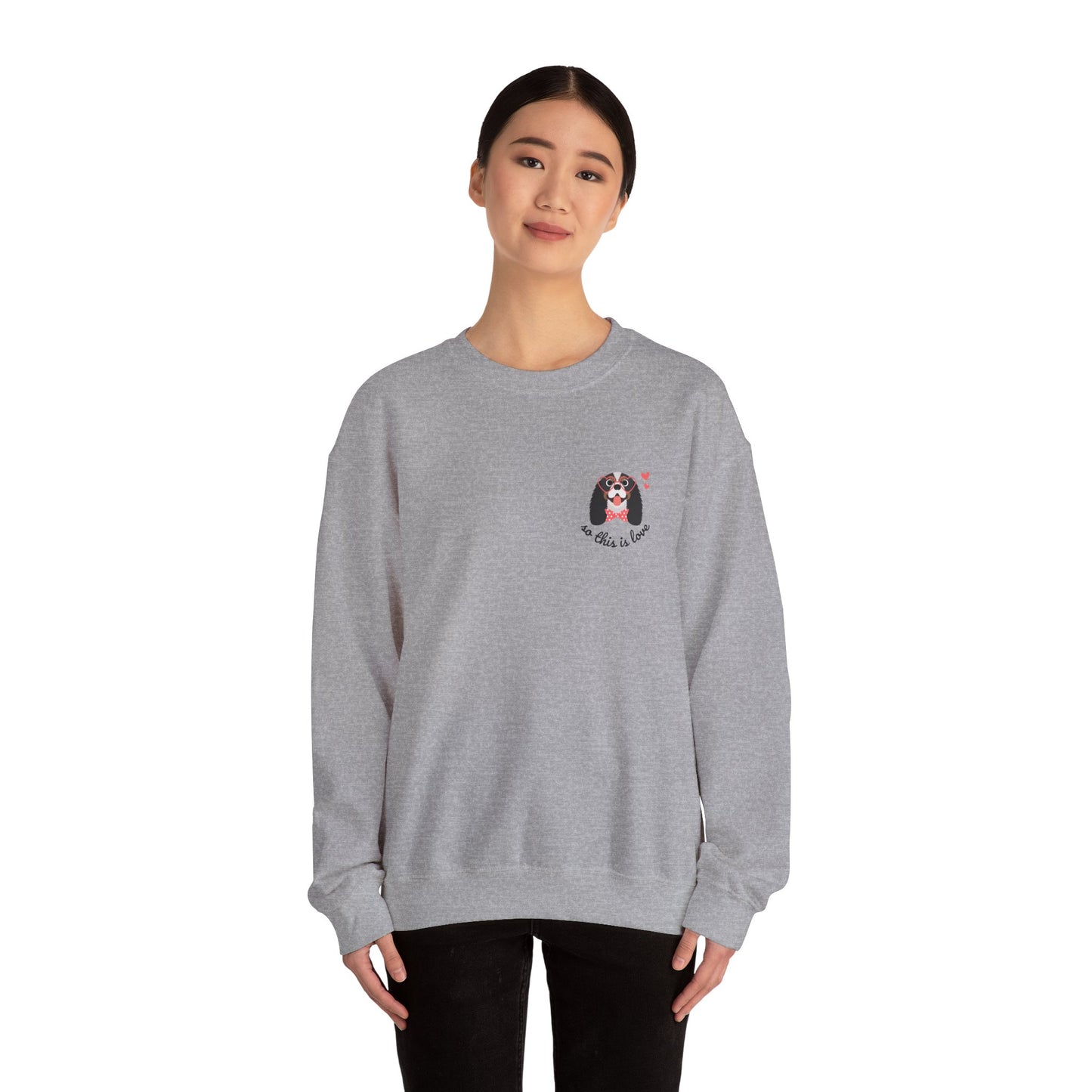 So This Is Love Cavalier King Charles Spaniel Gildan Crew Sweatshirt