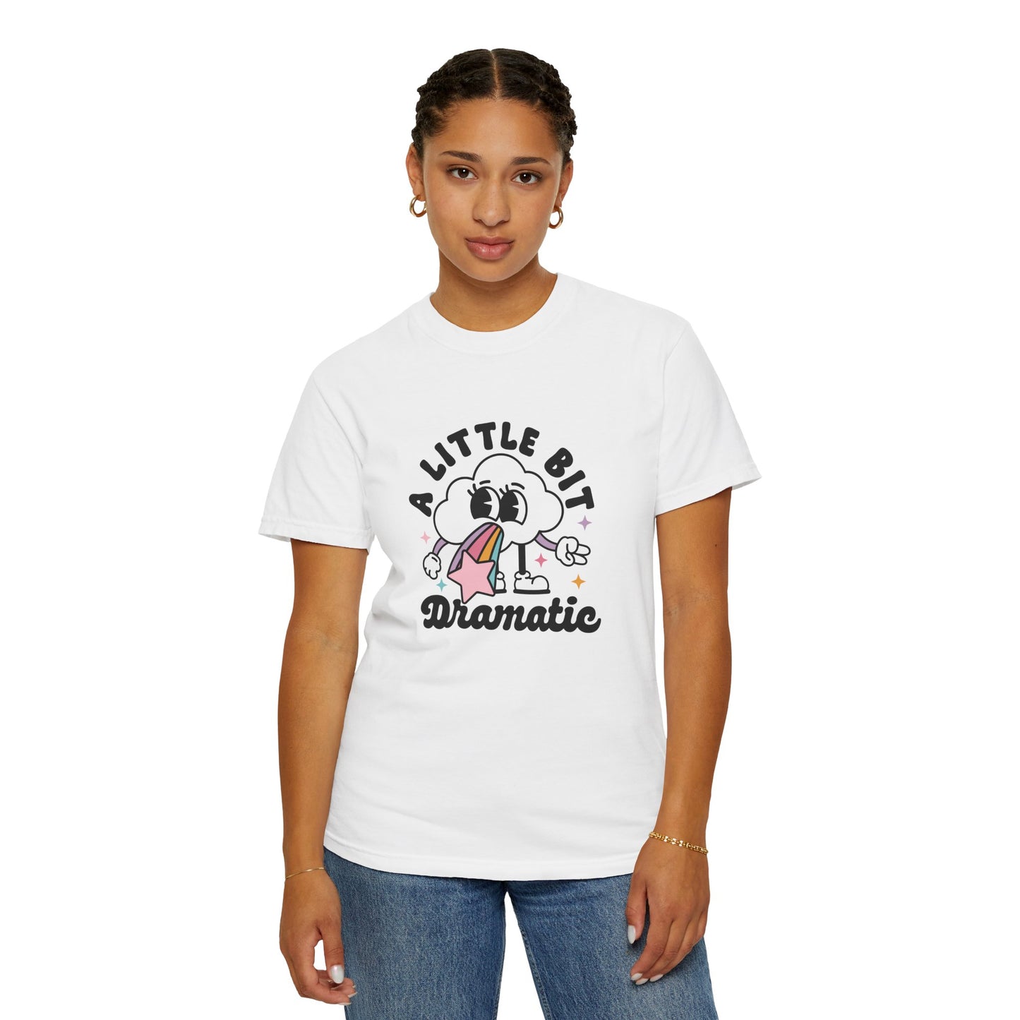 A Little Bit Dramatic Comfort Colors Graphic Tee