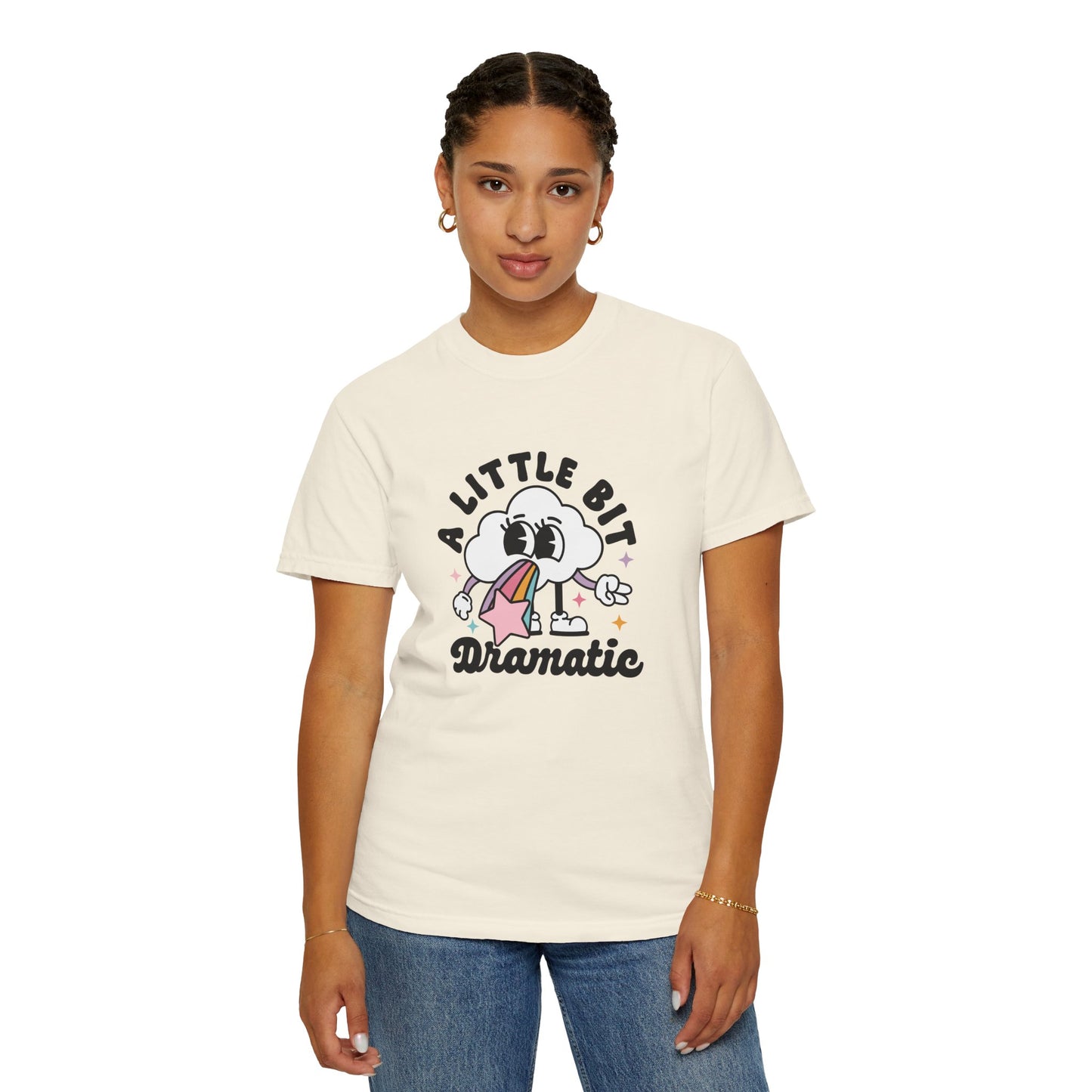 A Little Bit Dramatic Comfort Colors Graphic Tee