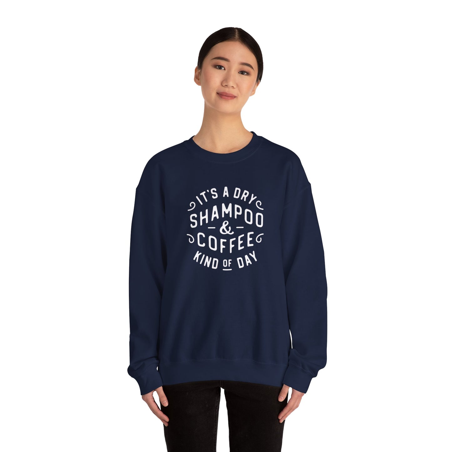 Dry Shampoo and Coffee Gildan Sweatshirt