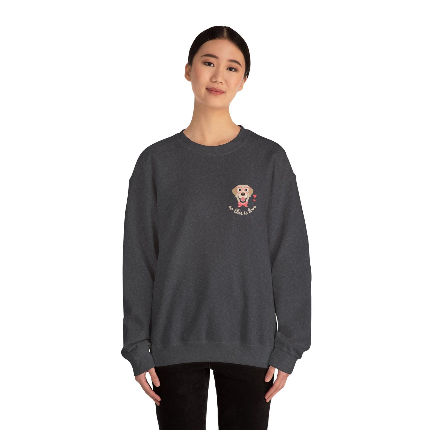 So This Is Love Yellow Lab Gildan Crew Sweatshirt