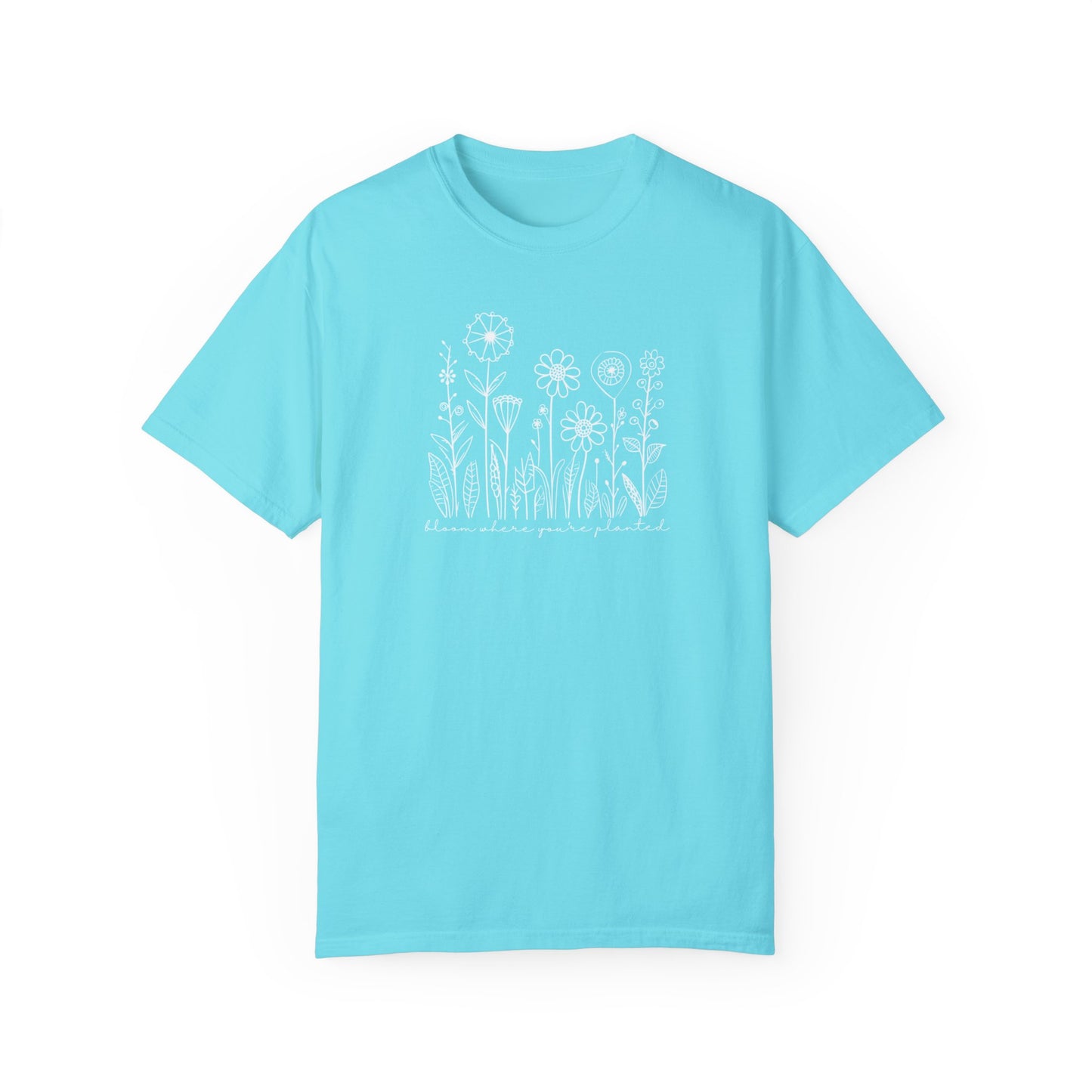 Bloom Where You're Planted Comfort Colors Graphic Tee