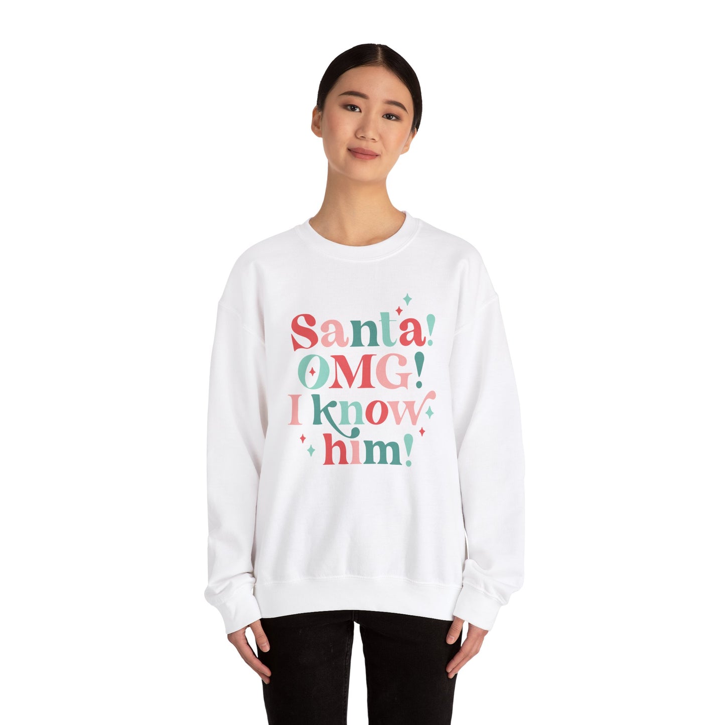 Santa OMG I Know Him Gildan Crew Sweatshirt
