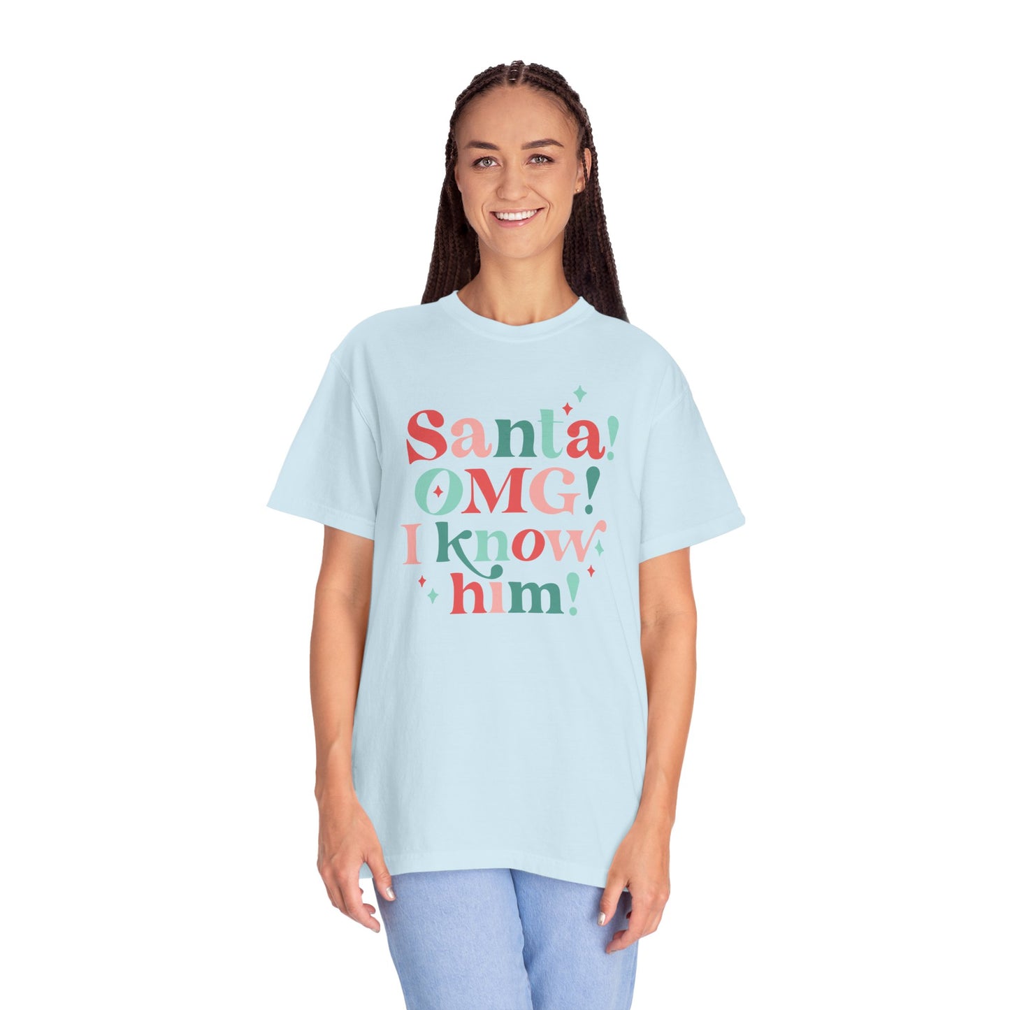 Santa OMG I Know Him Comfort Colors Graphic Tee