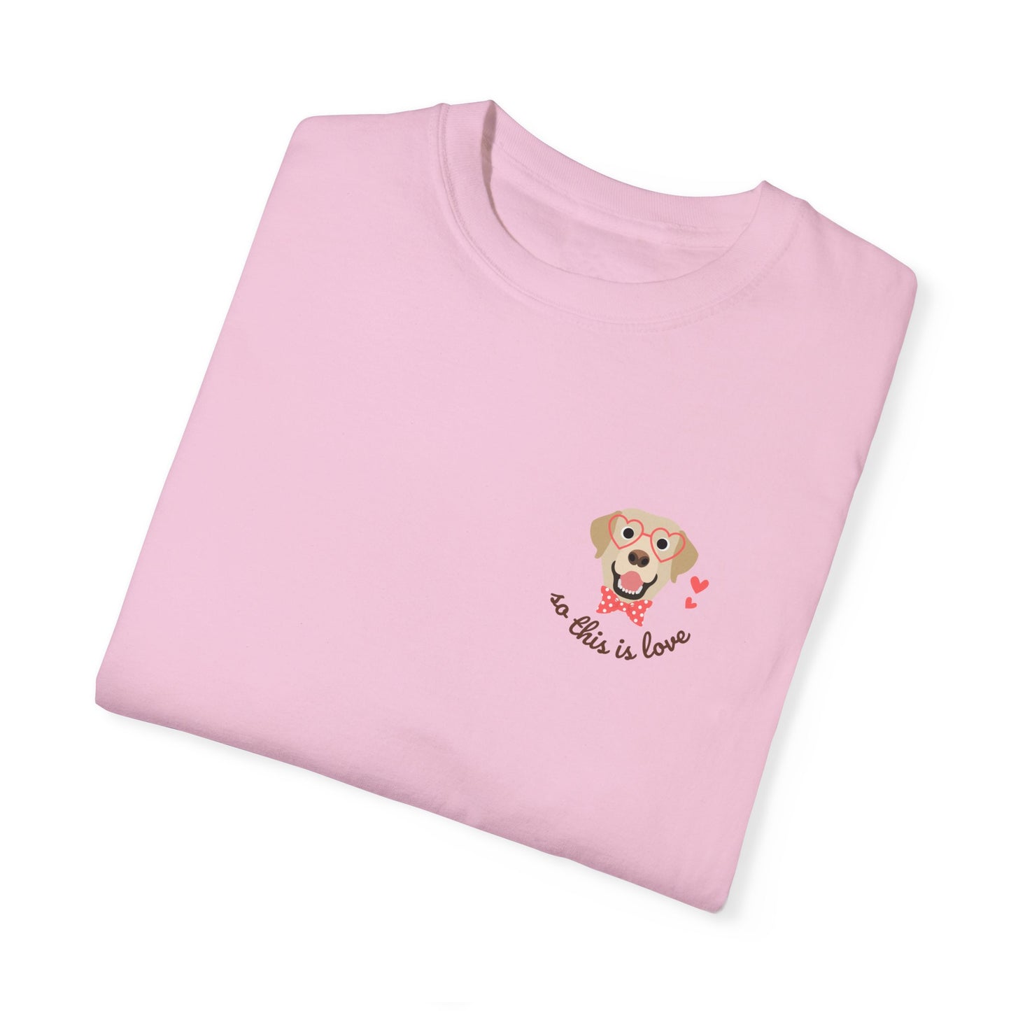 So This Is Love Yellow Lab Comfort Colors Graphic Tee