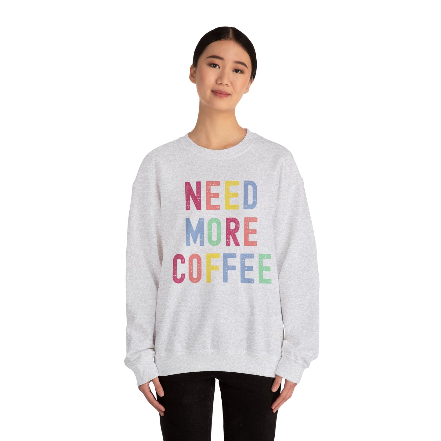 Need More Coffee Gildan Sweatshirt