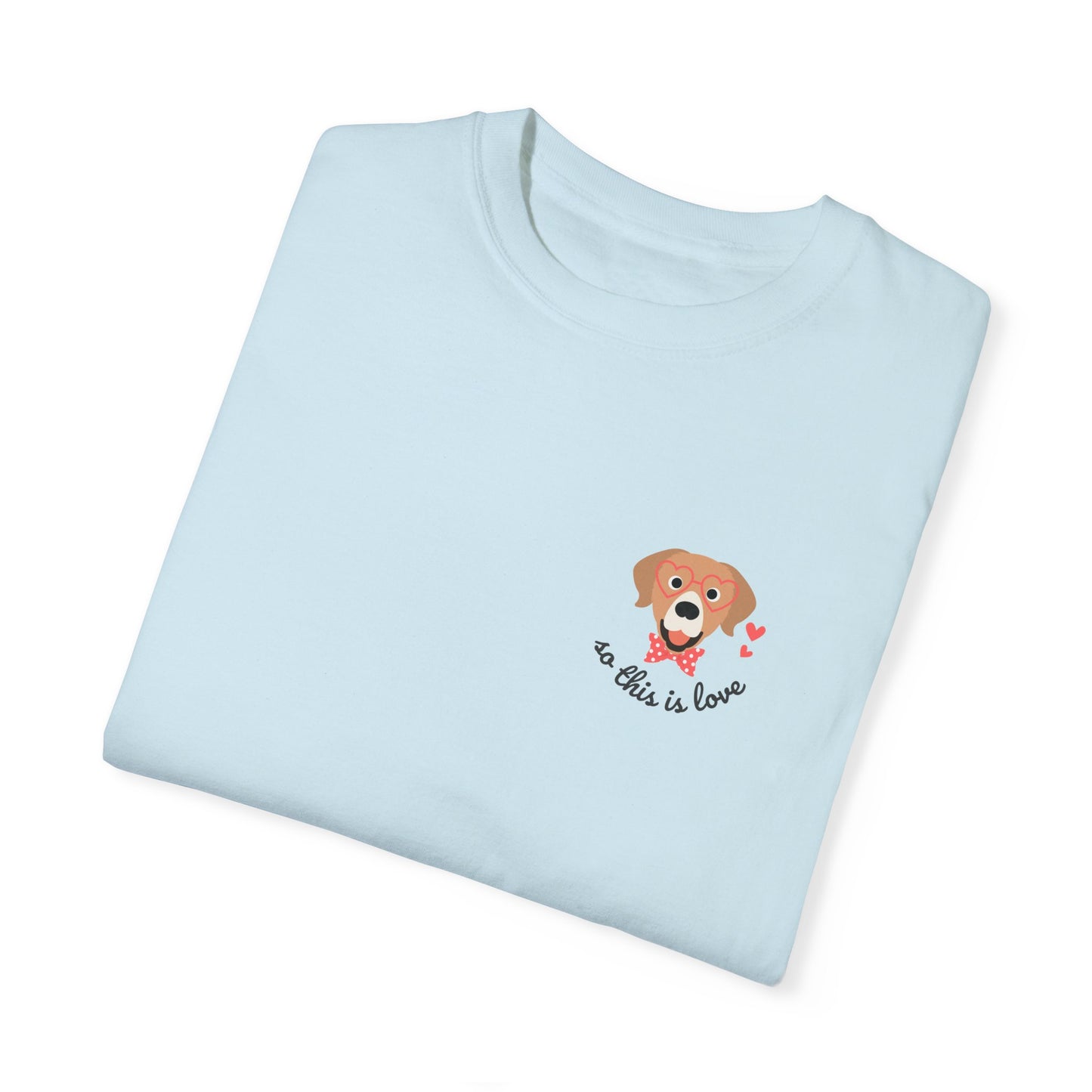 So This Is Love Golden Retriever Comfort Colors Graphic Tee