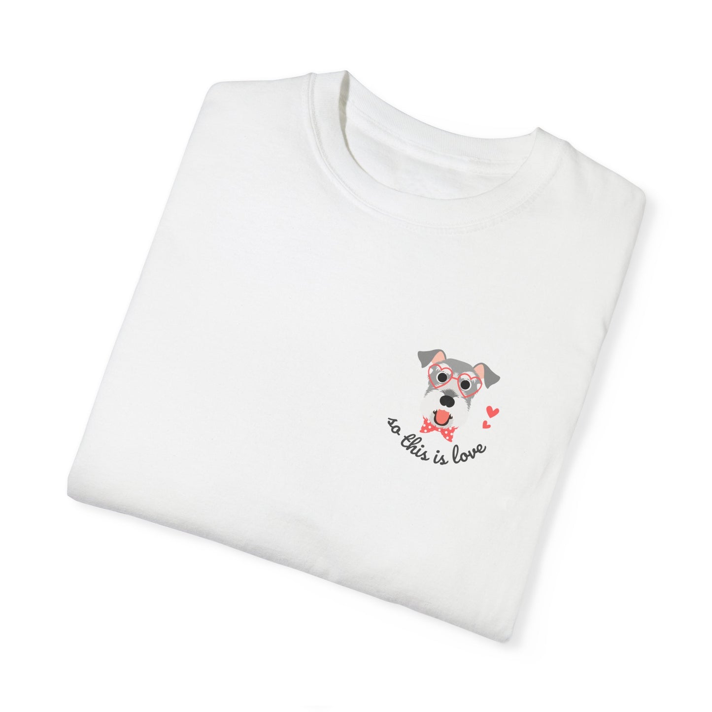 So This Is Love Schnauzer Comfort Colors Graphic Tee