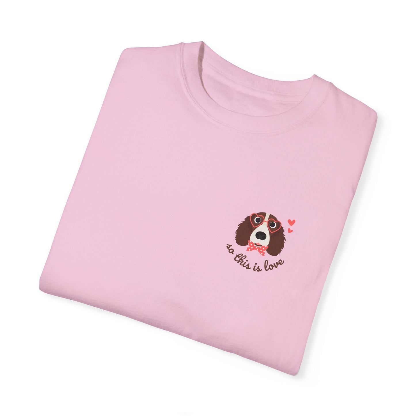 So This Is Love Brittany Spaniel Comfort Colors Graphic Tee