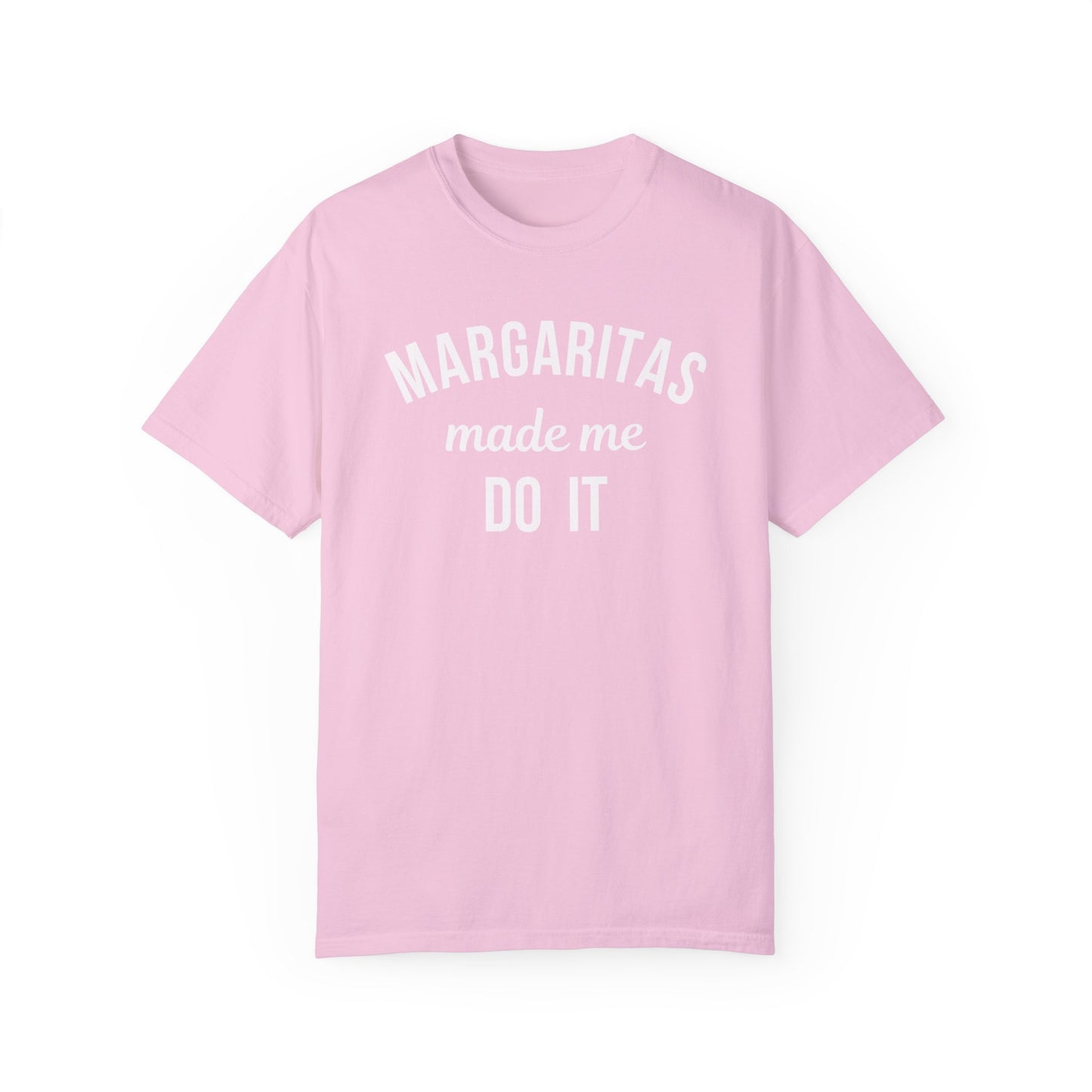 Margaritas Made Me Solid Comfort Colors Graphic Tee