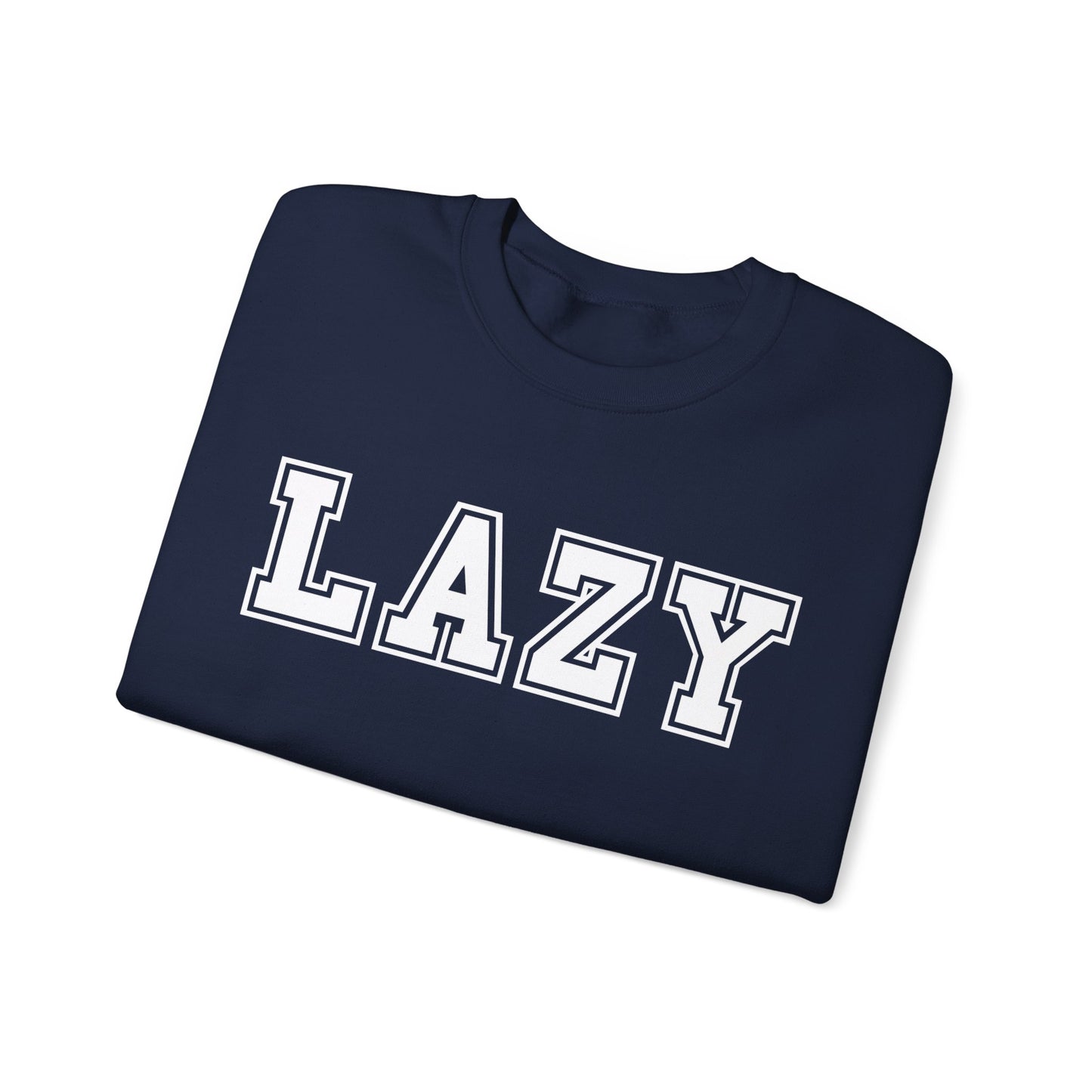 Lazy Gildan Sweatshirt