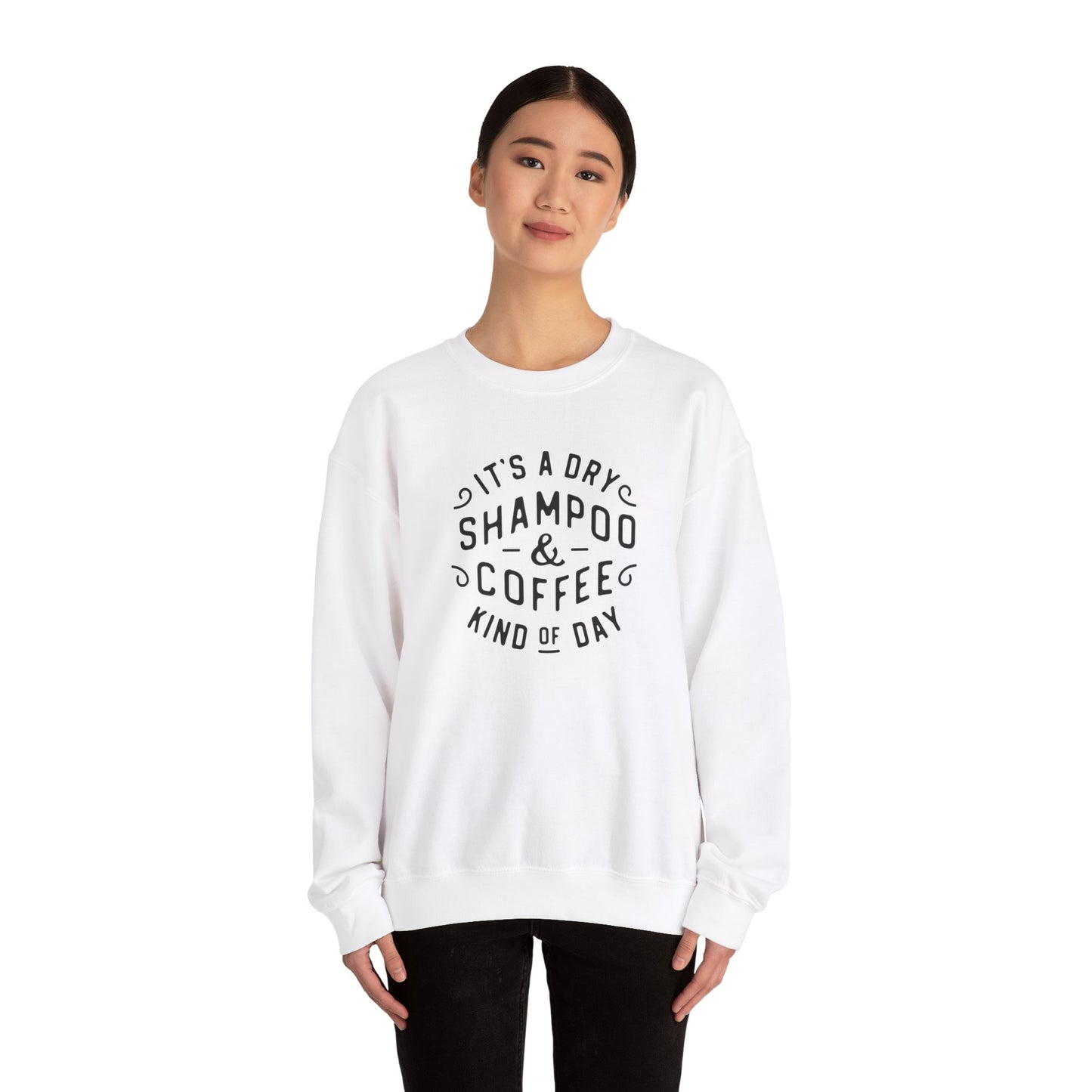 Dry Shampoo and Coffee Gildan Sweatshirt