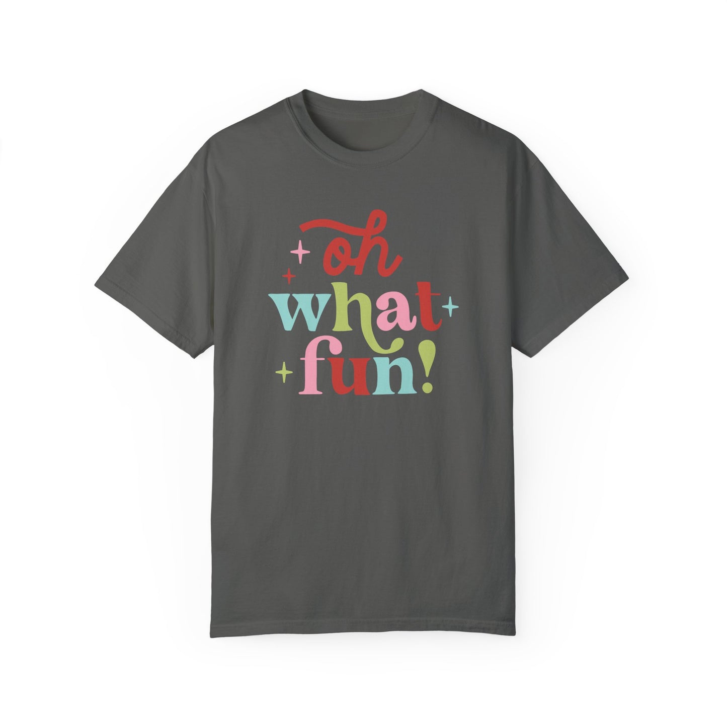 Oh What Fun Comfort Colors Graphic Tee
