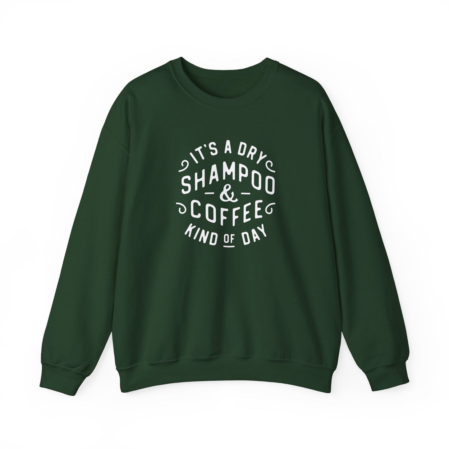 Dry Shampoo and Coffee Gildan Sweatshirt