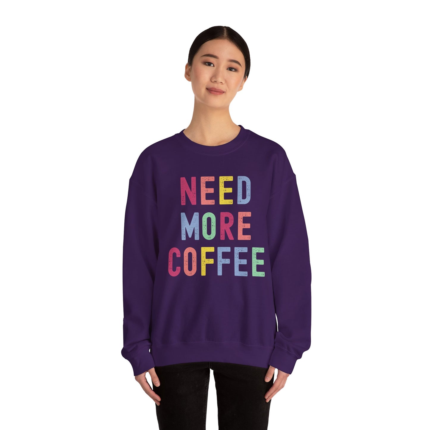 Need More Coffee Gildan Sweatshirt
