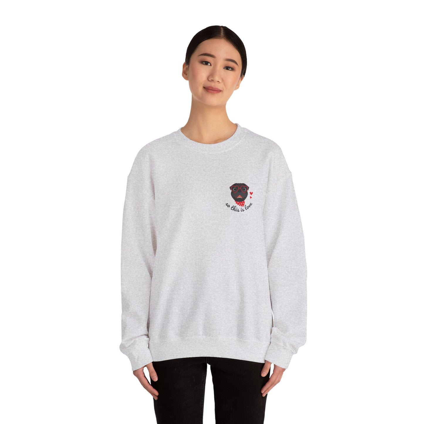 So This Is Love Pug (Black) Gildan Crew Sweatshirt