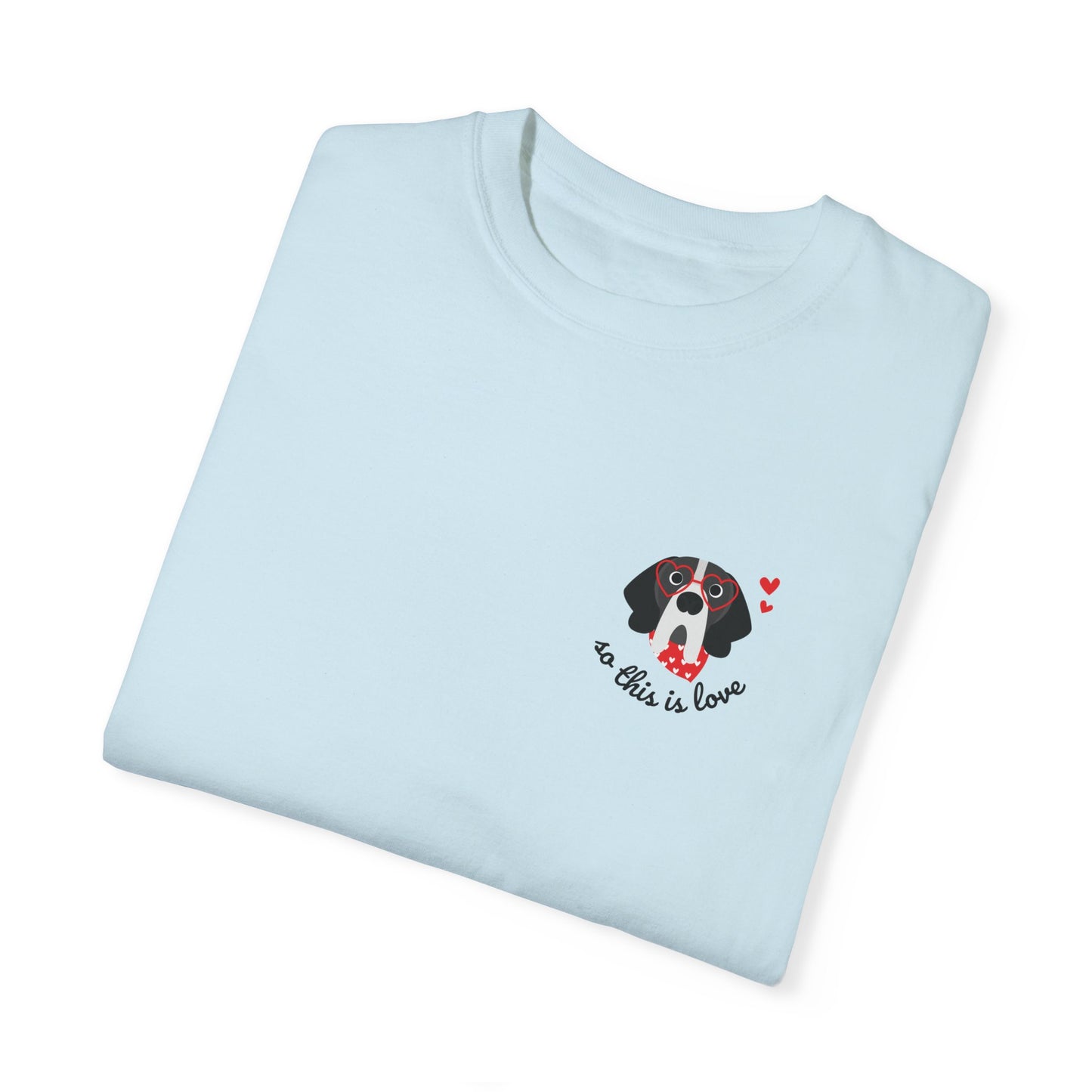 So This Is Love Great Dane Comfort Colors Graphic Tee
