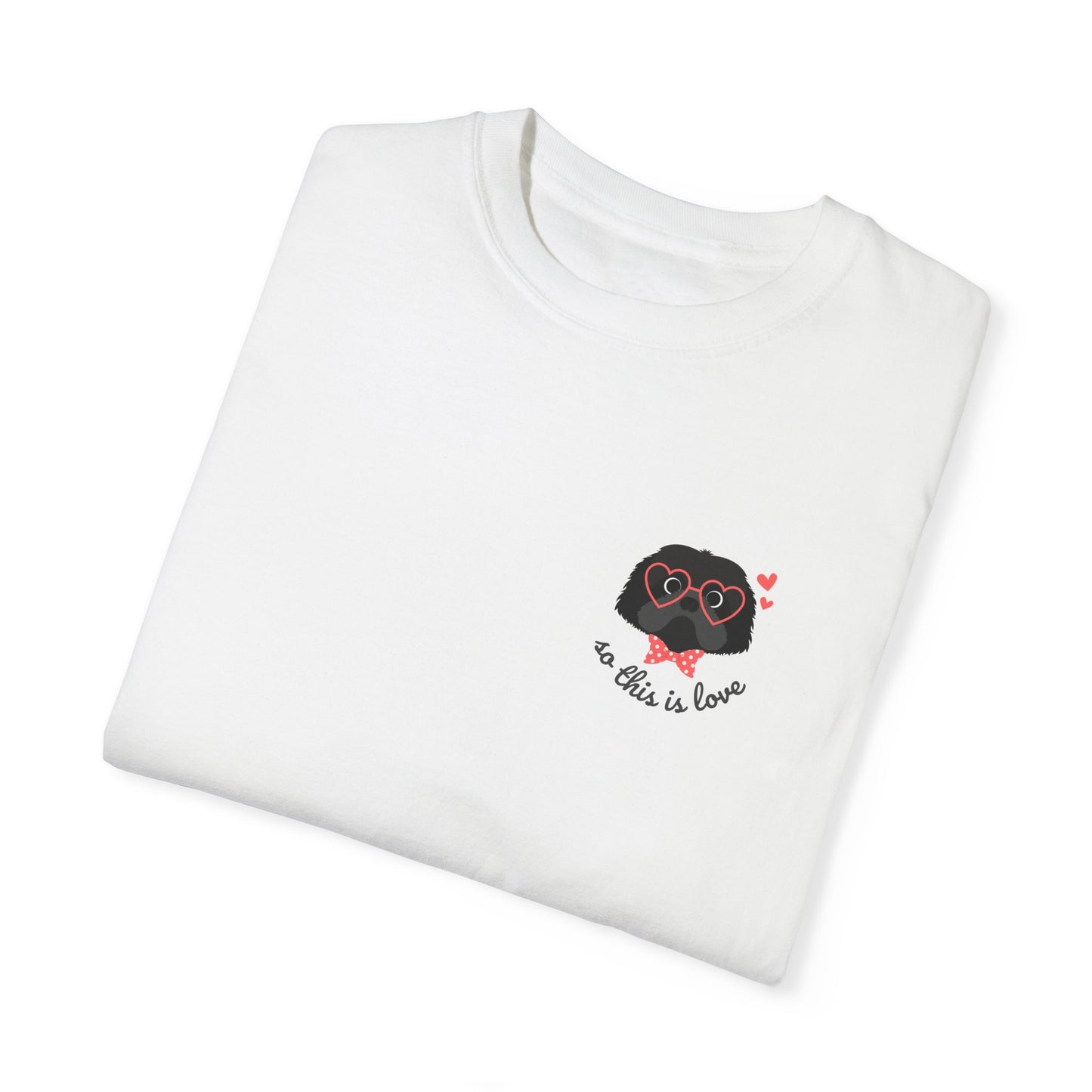 So This Is Love Shih Tzu (black) Comfort Colors Graphic Tee