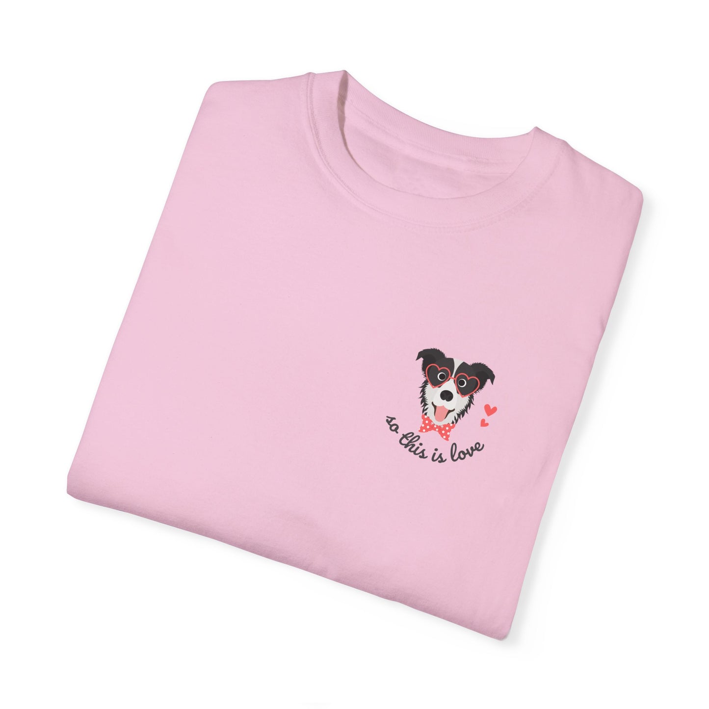 So This Is Love Border Collie Comfort Colors Graphic Tee