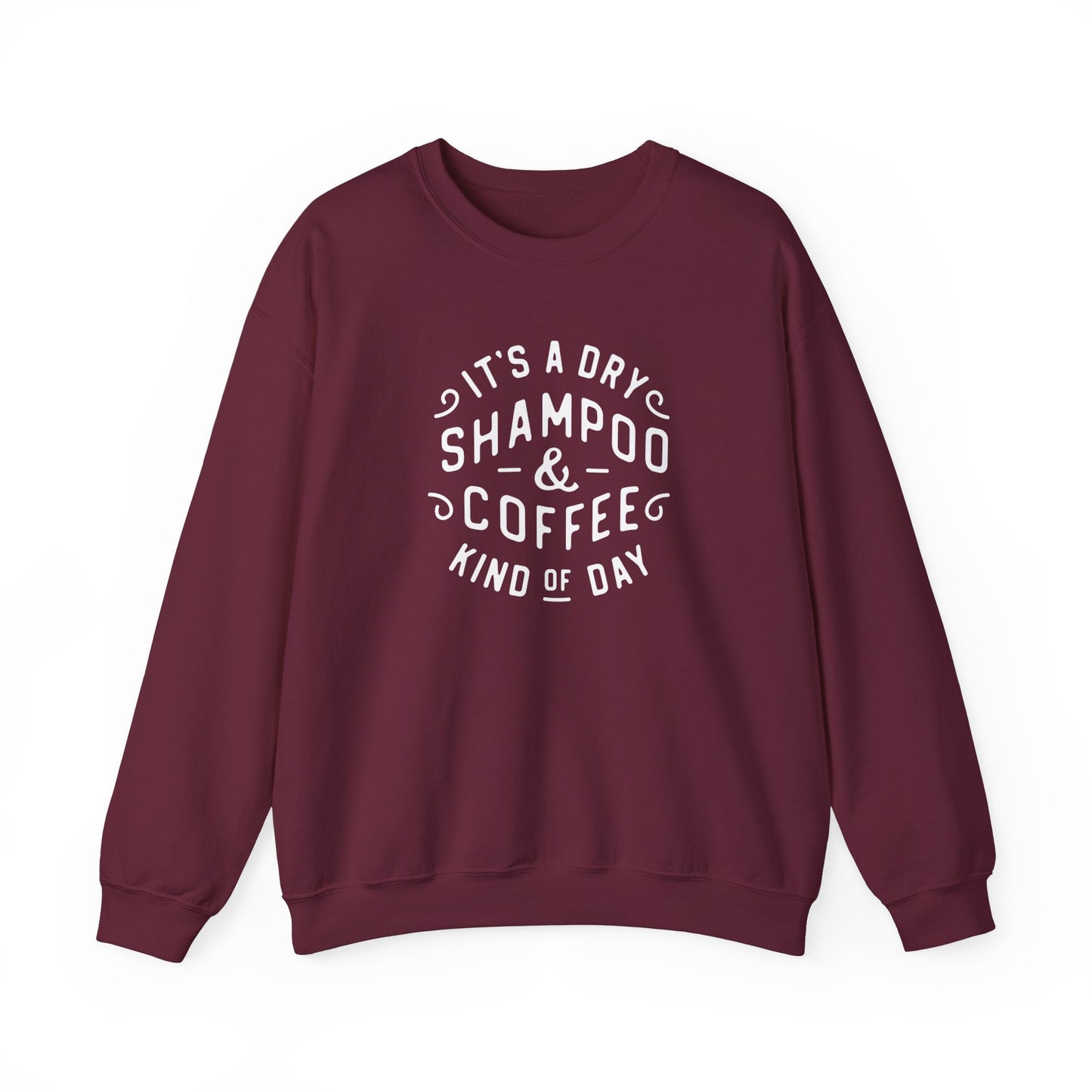 Dry Shampoo and Coffee Gildan Sweatshirt