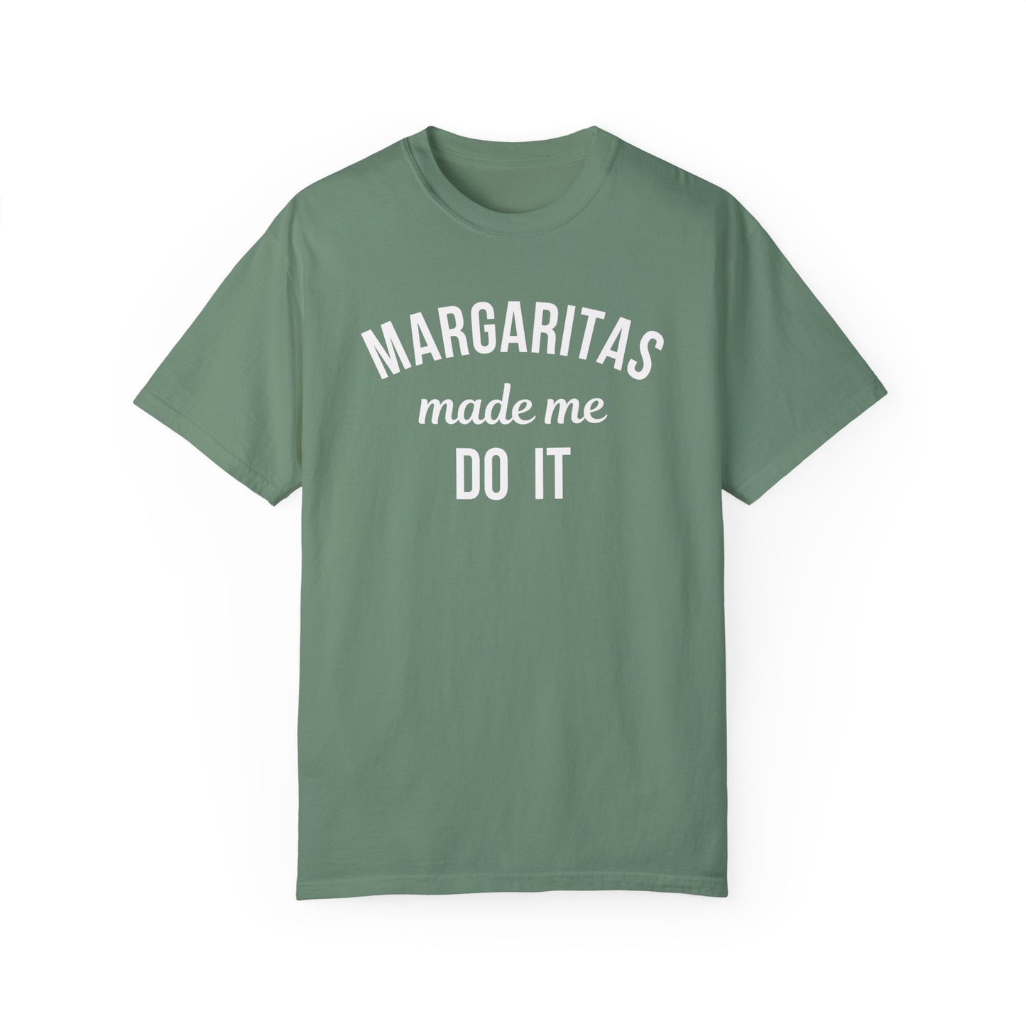Margaritas Made Me Solid Comfort Colors Graphic Tee