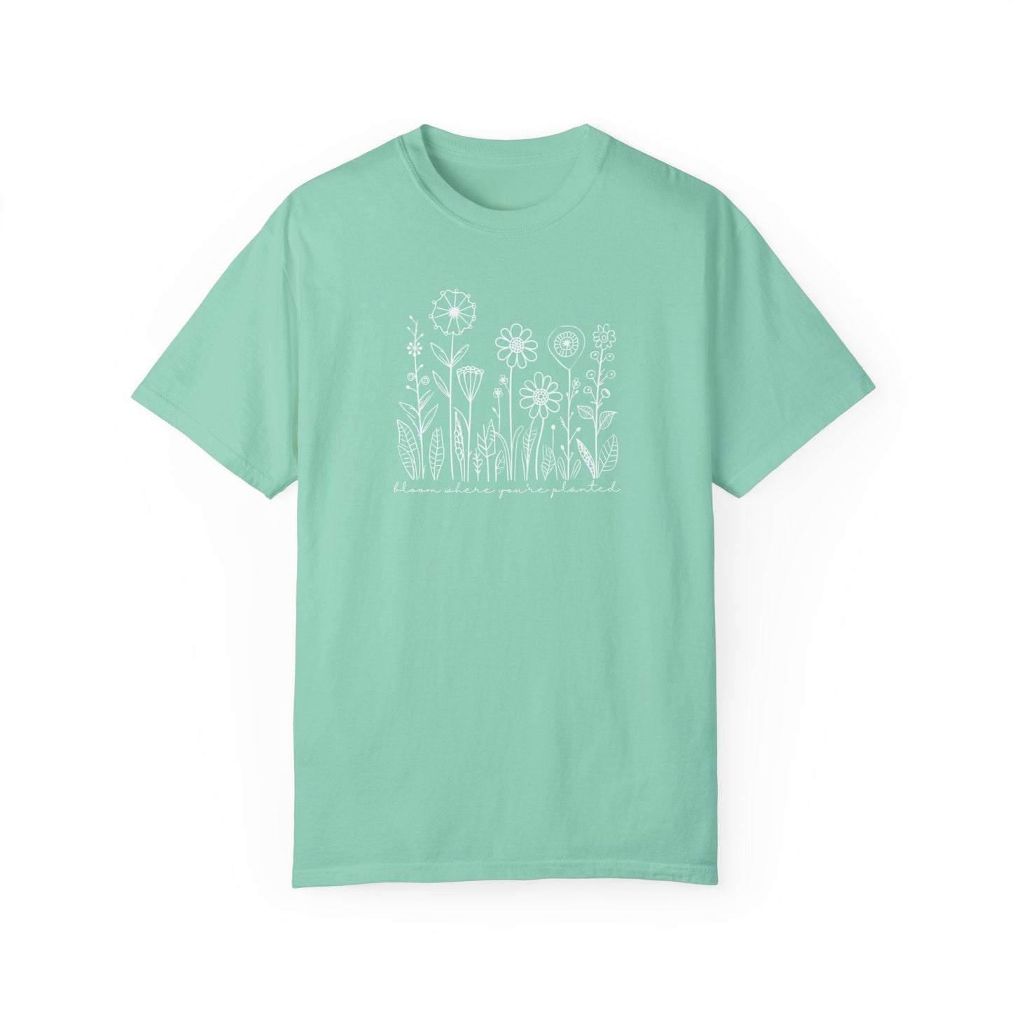 Bloom Where You're Planted Comfort Colors Graphic Tee