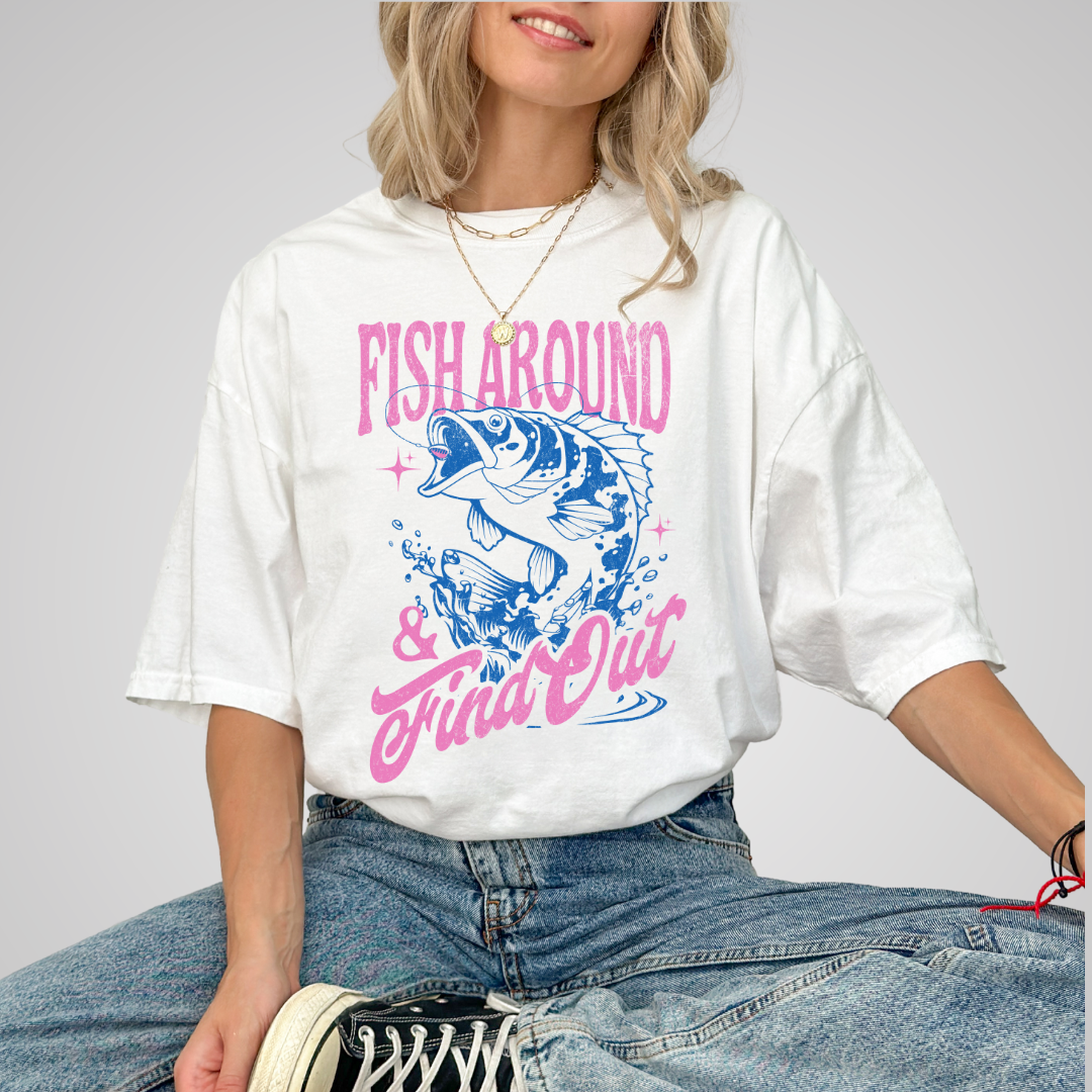 Fish Around and Find Out Comfort Colors Graphic Tee
