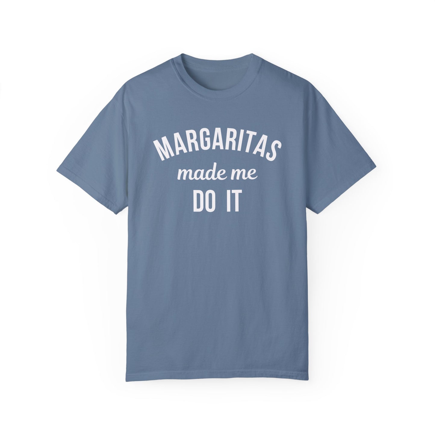 Margaritas Made Me Solid Comfort Colors Graphic Tee