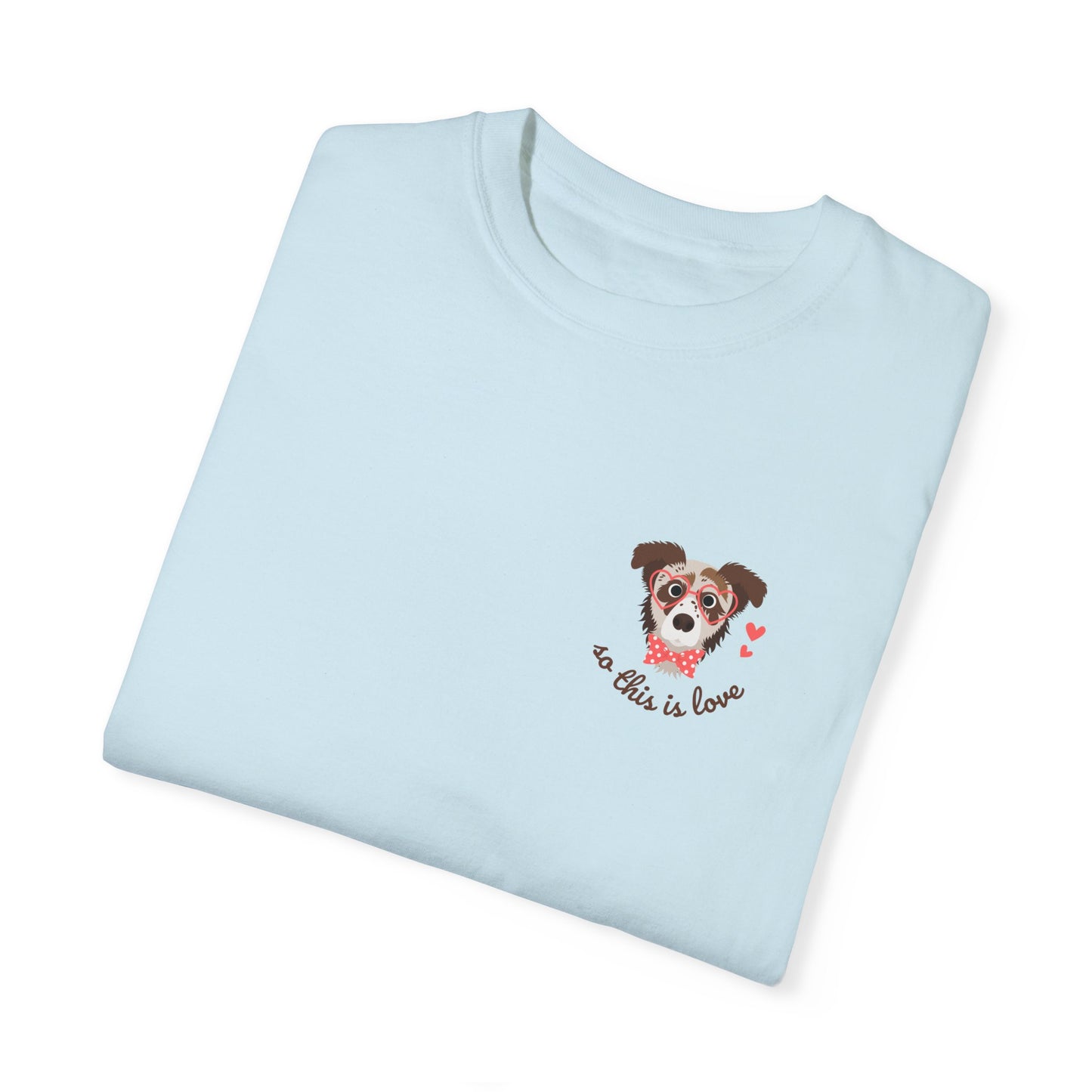So This Is Love Australian Shepard Comfort Colors Graphic Tee