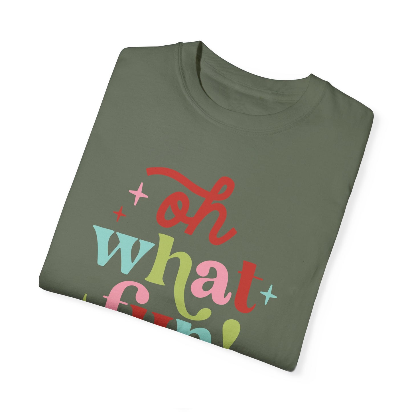 Oh What Fun Comfort Colors Graphic Tee