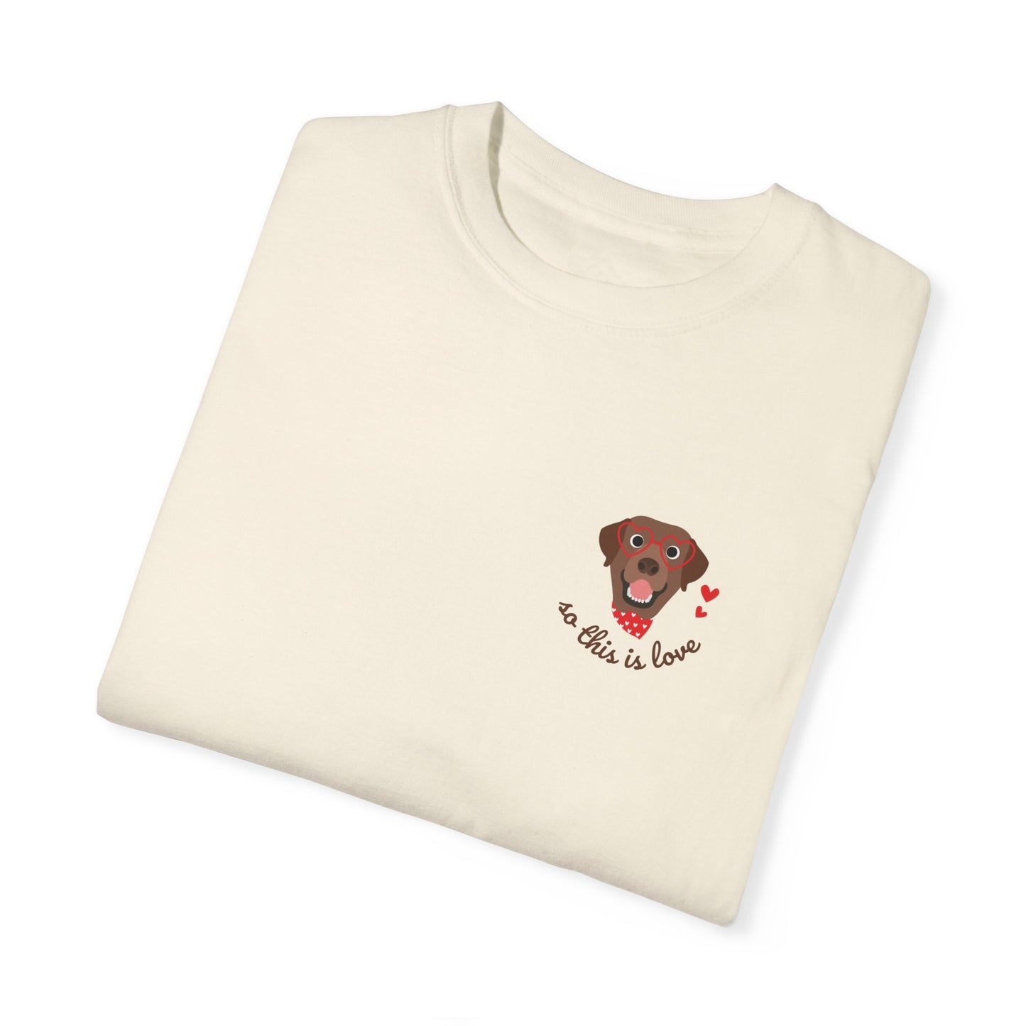 So This Is Love Chocolate Lab Comfort Colors Graphic Tee