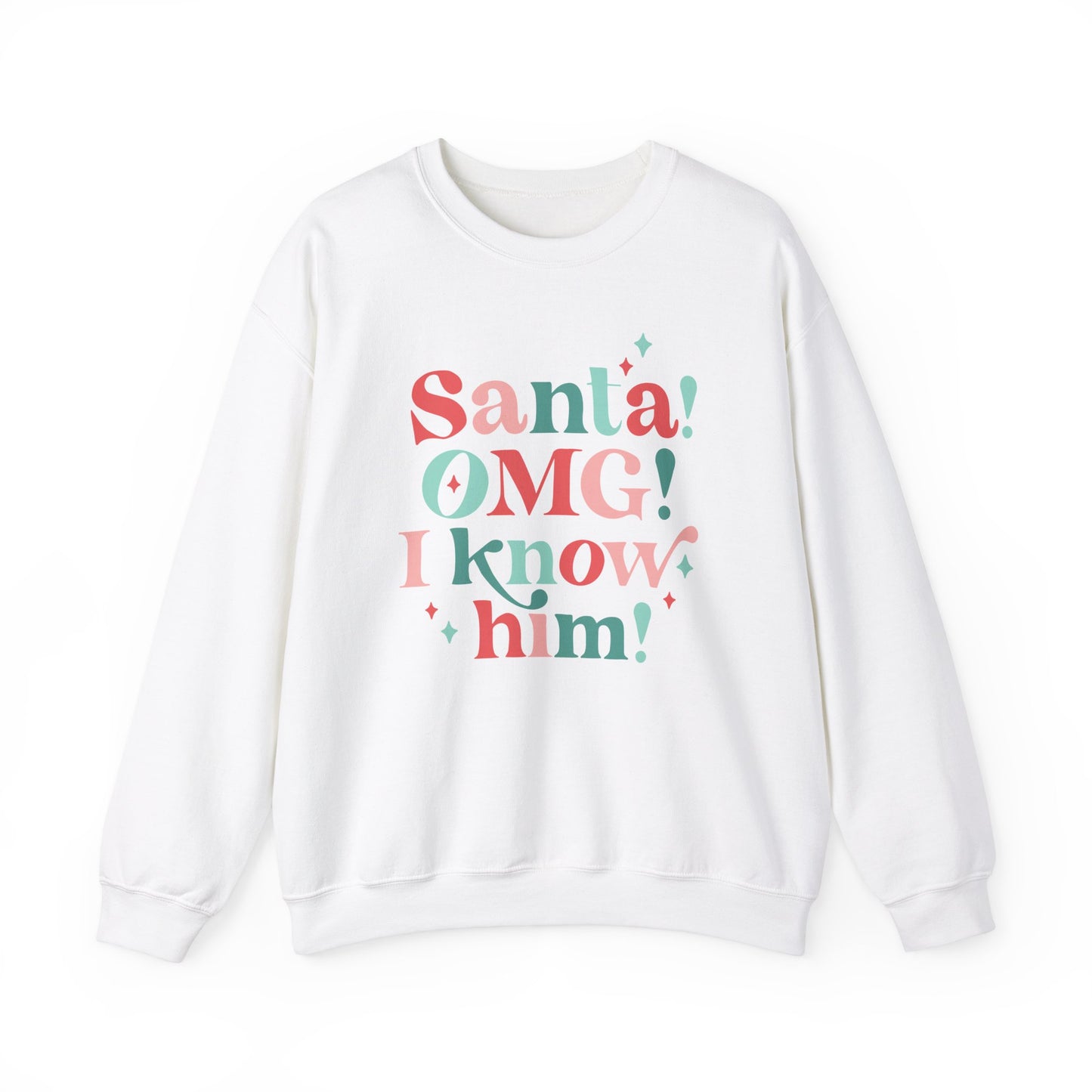 Santa OMG I Know Him Gildan Crew Sweatshirt
