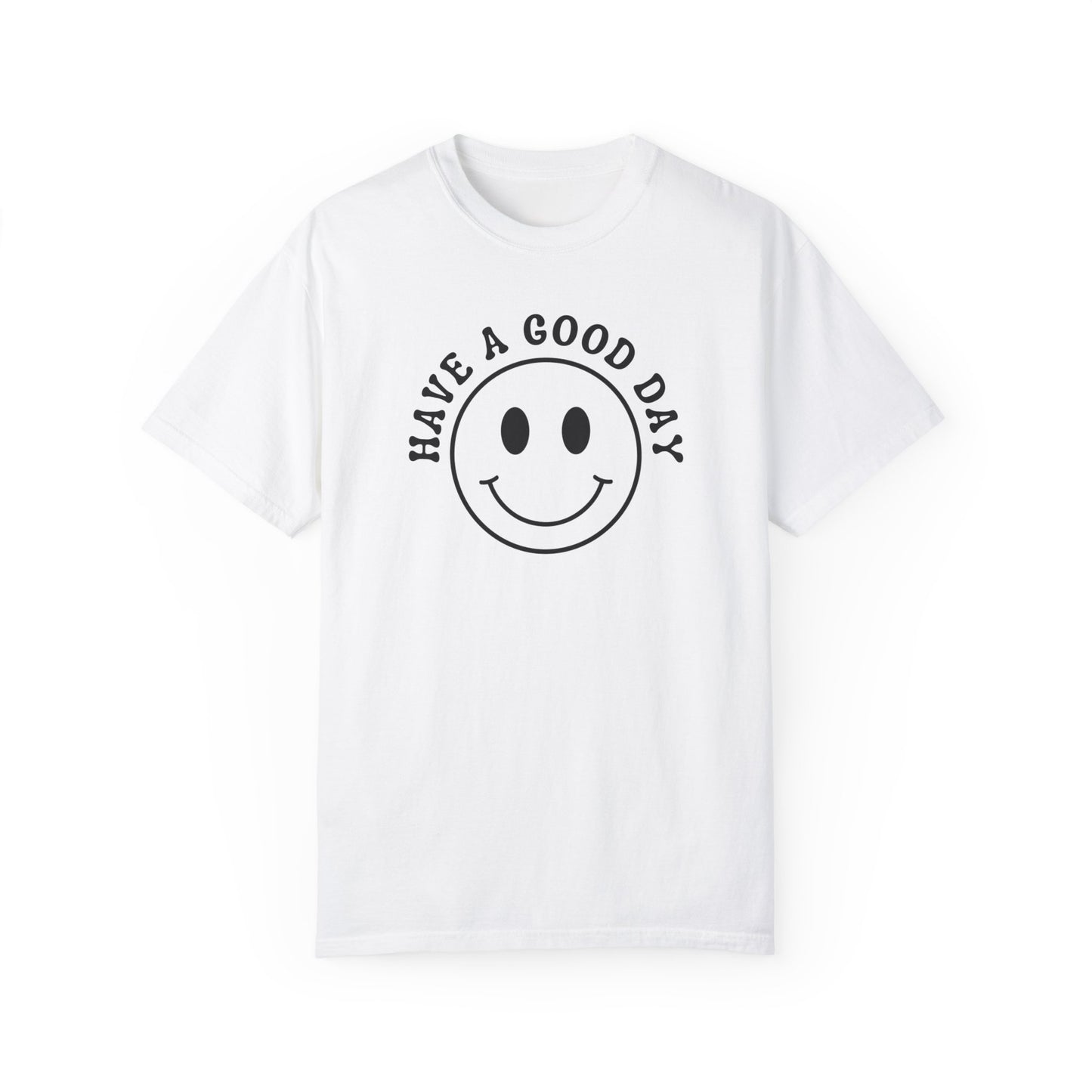 Have a Good Day CC Shirt