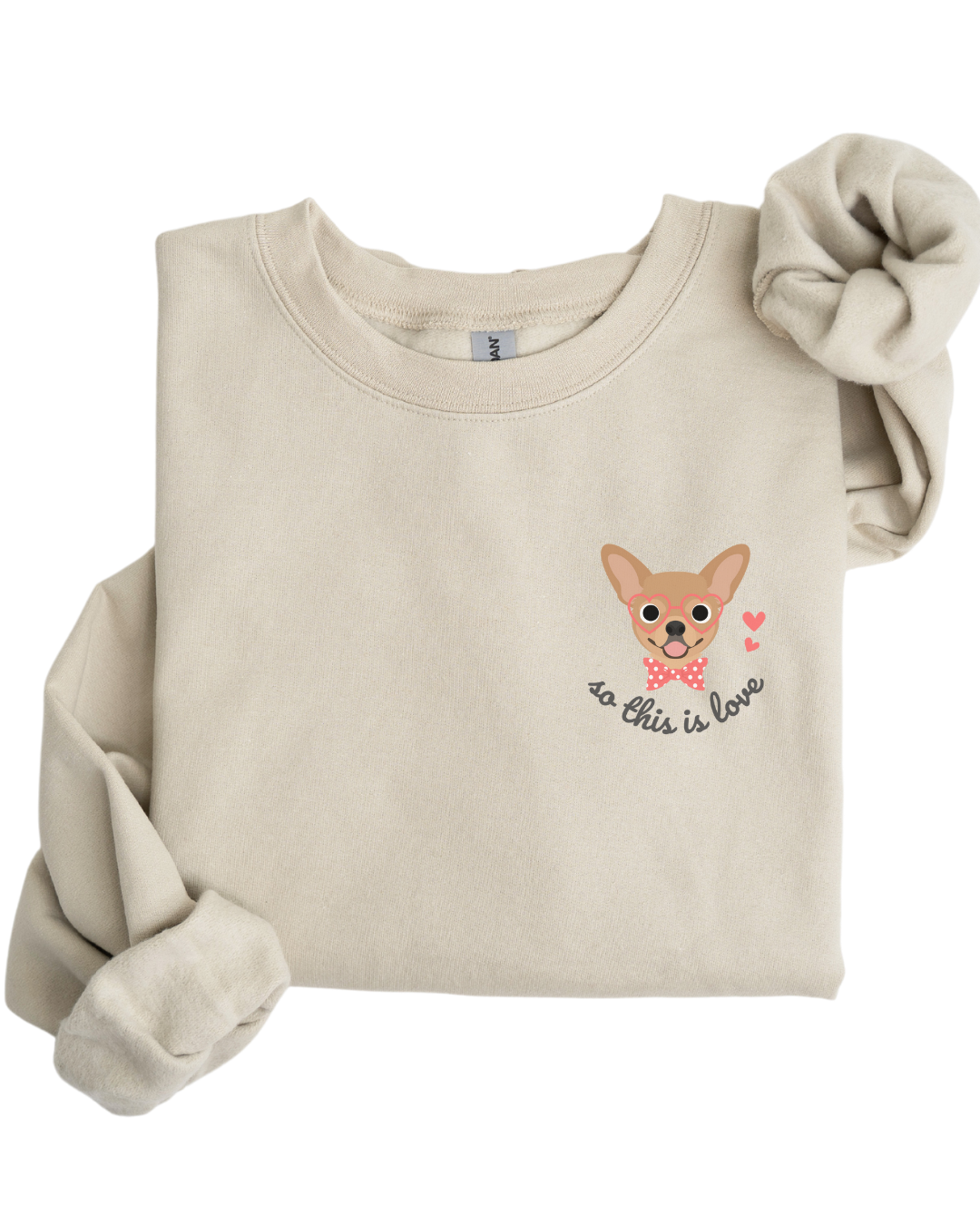 So This Is Love Chihuahua Gildan Crew Sweatshirt