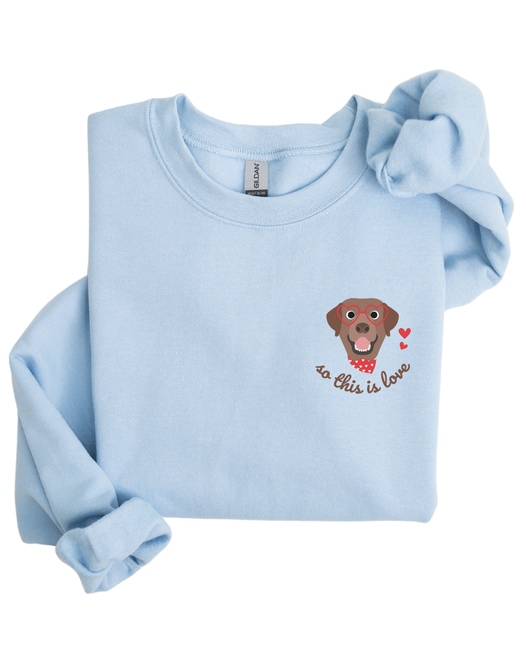 So This Is Love Chocolate Lab Gildan Crew Sweatshirt