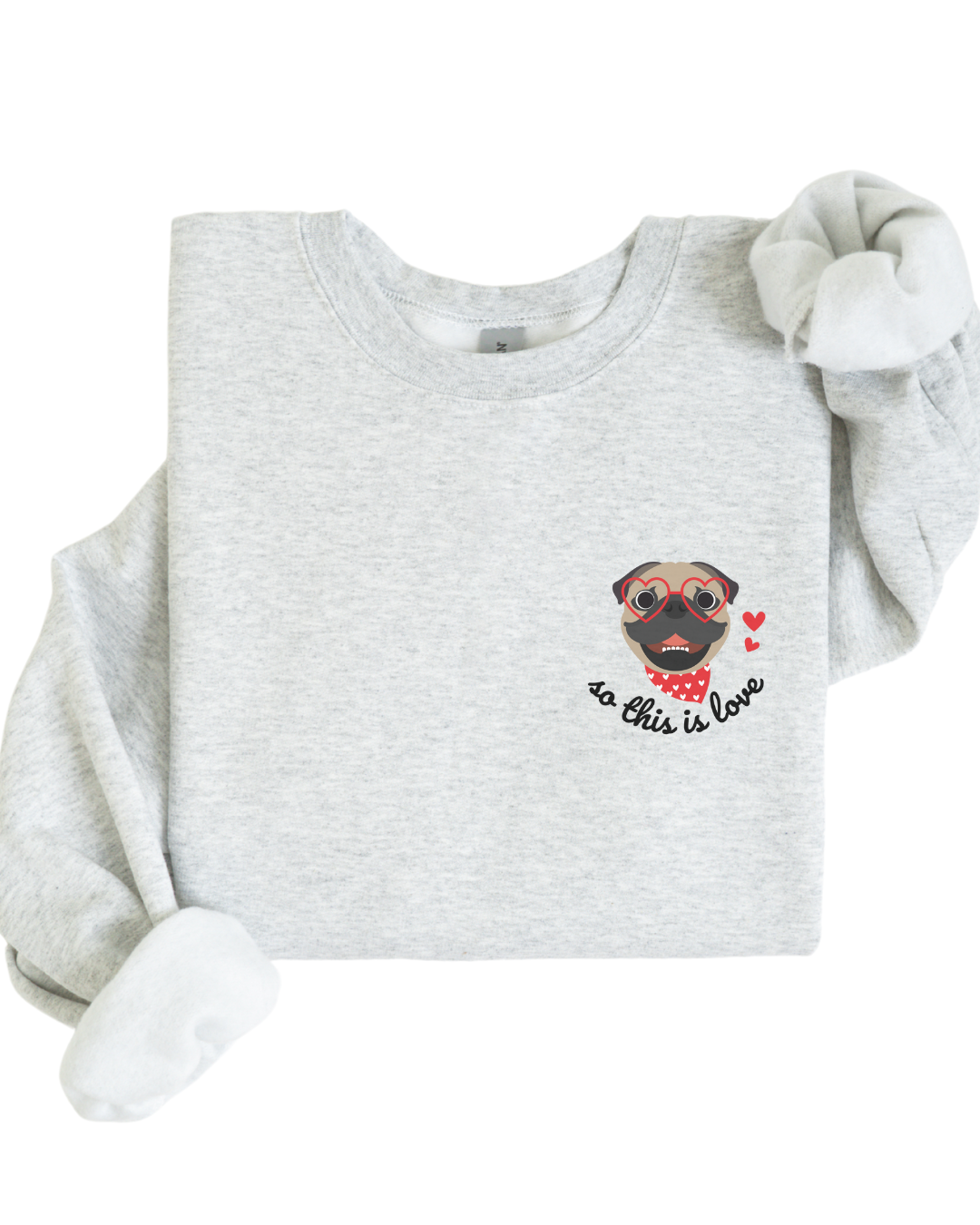 So This Is Love Pug Gildan Crew Sweatshirt