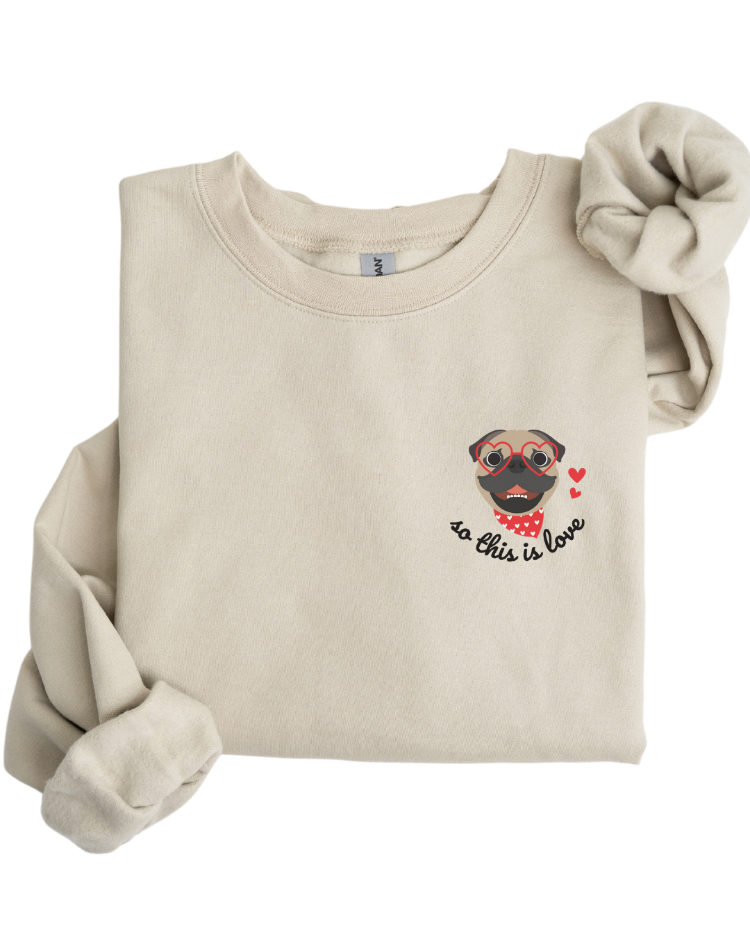 So This Is Love Pug Gildan Crew Sweatshirt